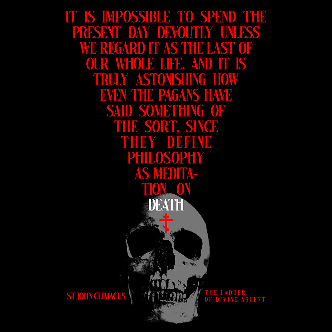 A black Orthodox Christian T-shirt with a skull beneath red text about philosophy and meditation on death, arranged in a triangle. Product: "It is Impossible to Spend the Present Day No. 1" | BACK PRINT.