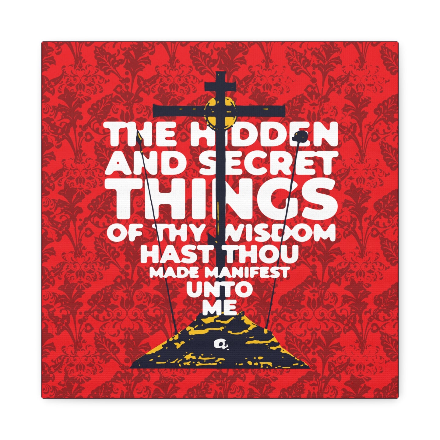 The Hidden and Secret Things of Thy Wisdom (Psalm 50/51) | Golgotha Cross | Skull of Adam | Orthodox Christian Canvas Art