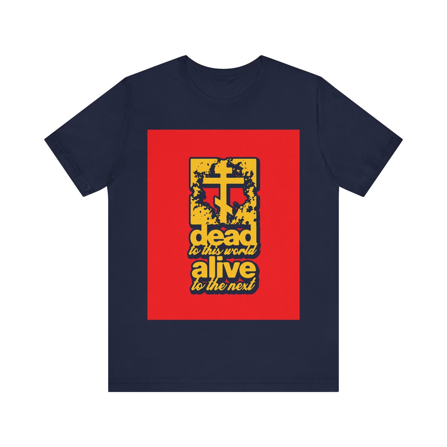 Dead to This World 5 | Orthodox Christian T-Shirt