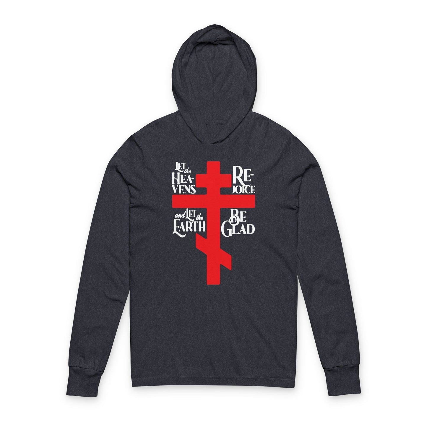 Let the Heavens Rejoice | Psalm 96 (95 Septuagint) | Orthodox Christian Liturgical Hymn | Russian Cross | Orthodox Long Sleeve Hooded Shirt