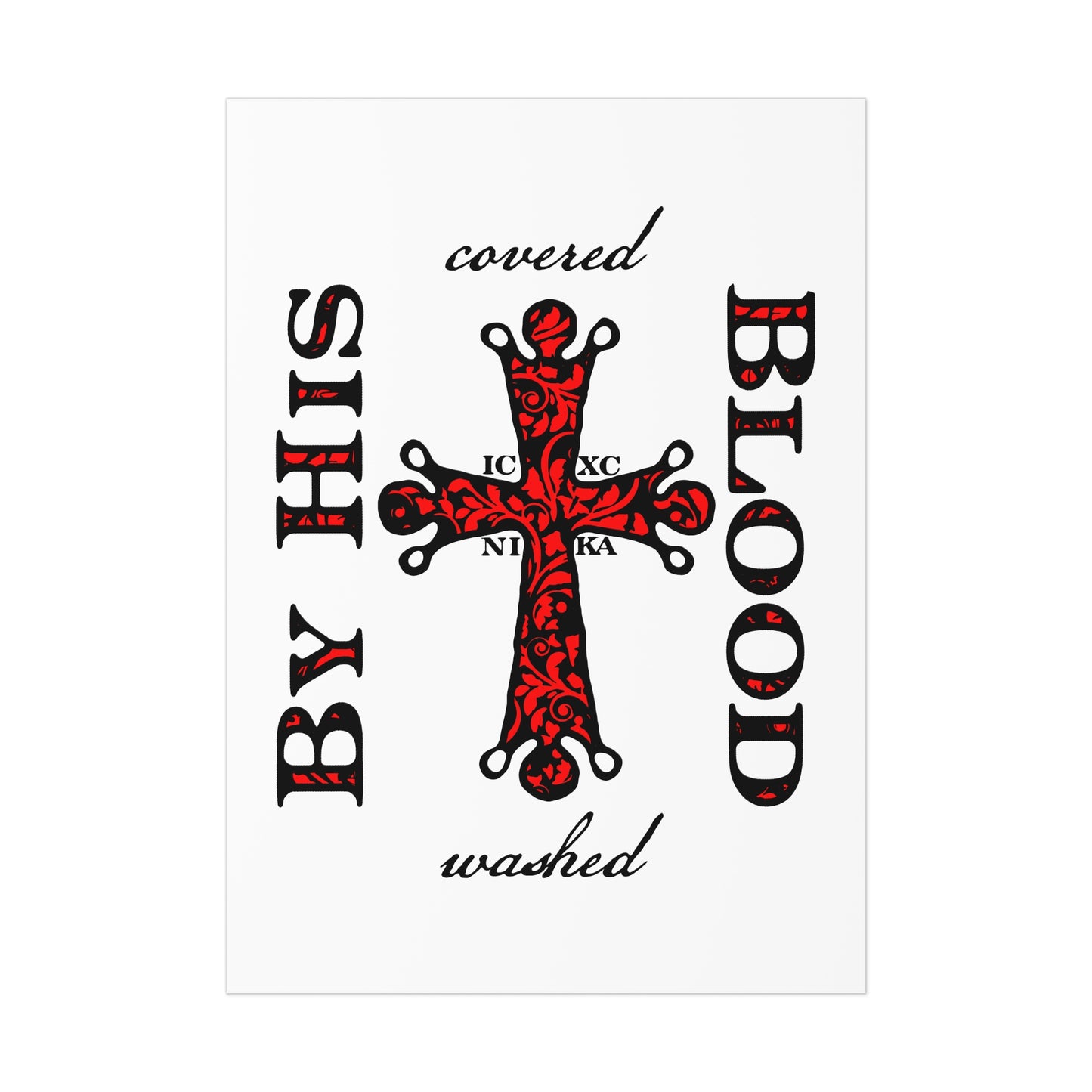 Washed/Covered By His Blood (1 John 1:7) | ICXC NIKA Ornate Red Orthodox Cross | Orthodox Christian Art Poster