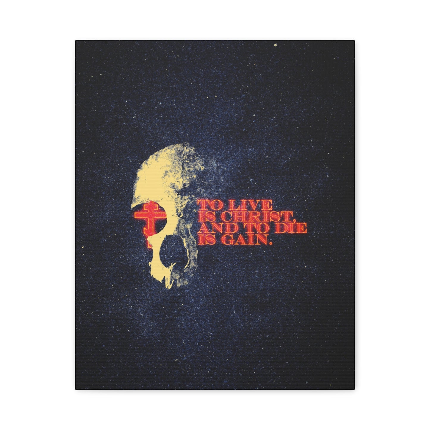 To Live is Christ and to Die is Gain | Phil 1:21 | Retro Texture | Glowing Letters and Cross with Skull | Orthodox Christian Canvas Art