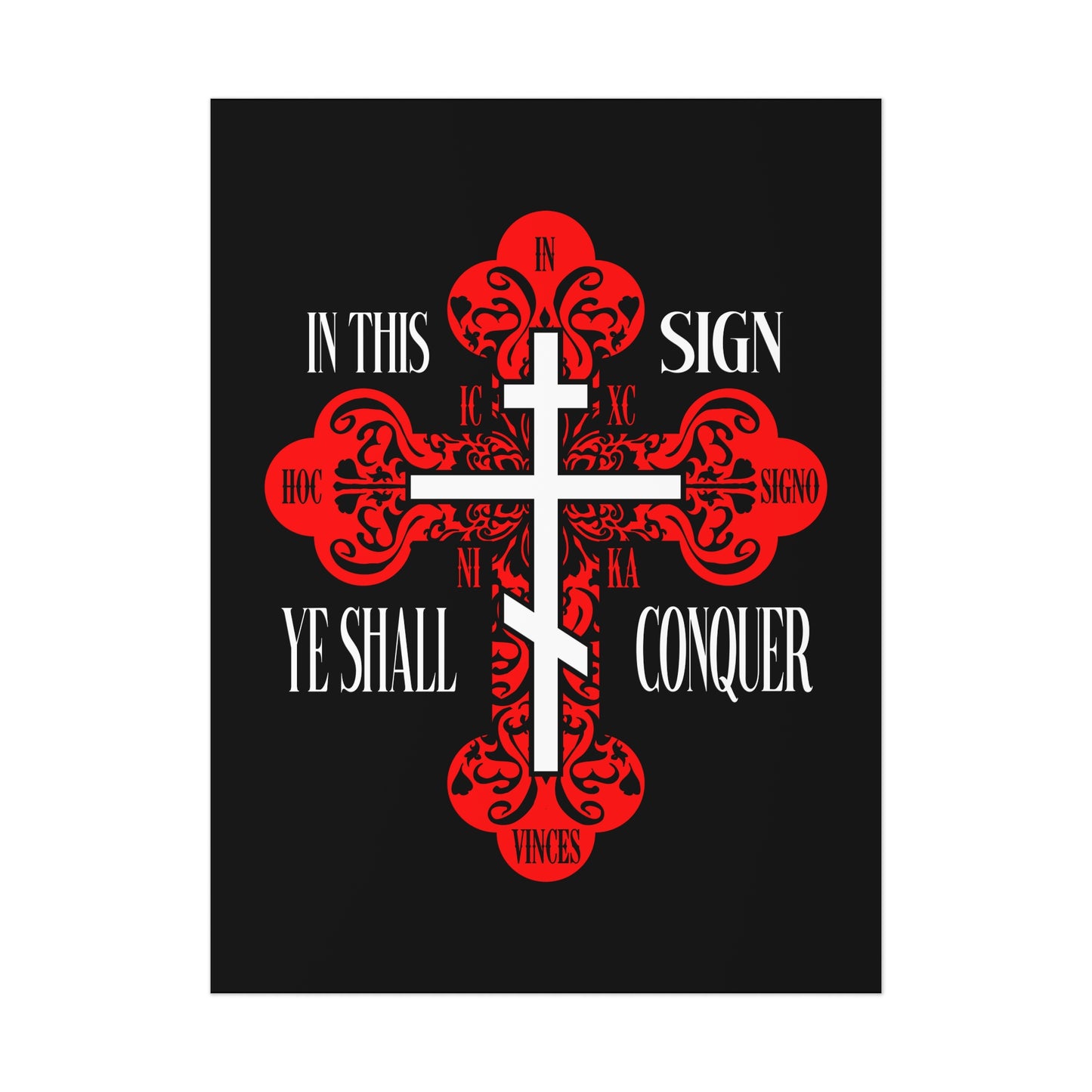 This Christian art poster features a red ornate Orthodox cross with "In This Sign Ye Shall Conquer" (ICXC NIKA) in white, on a black background, celebrating the life-giving Cross and Jesus Christ’s victory.