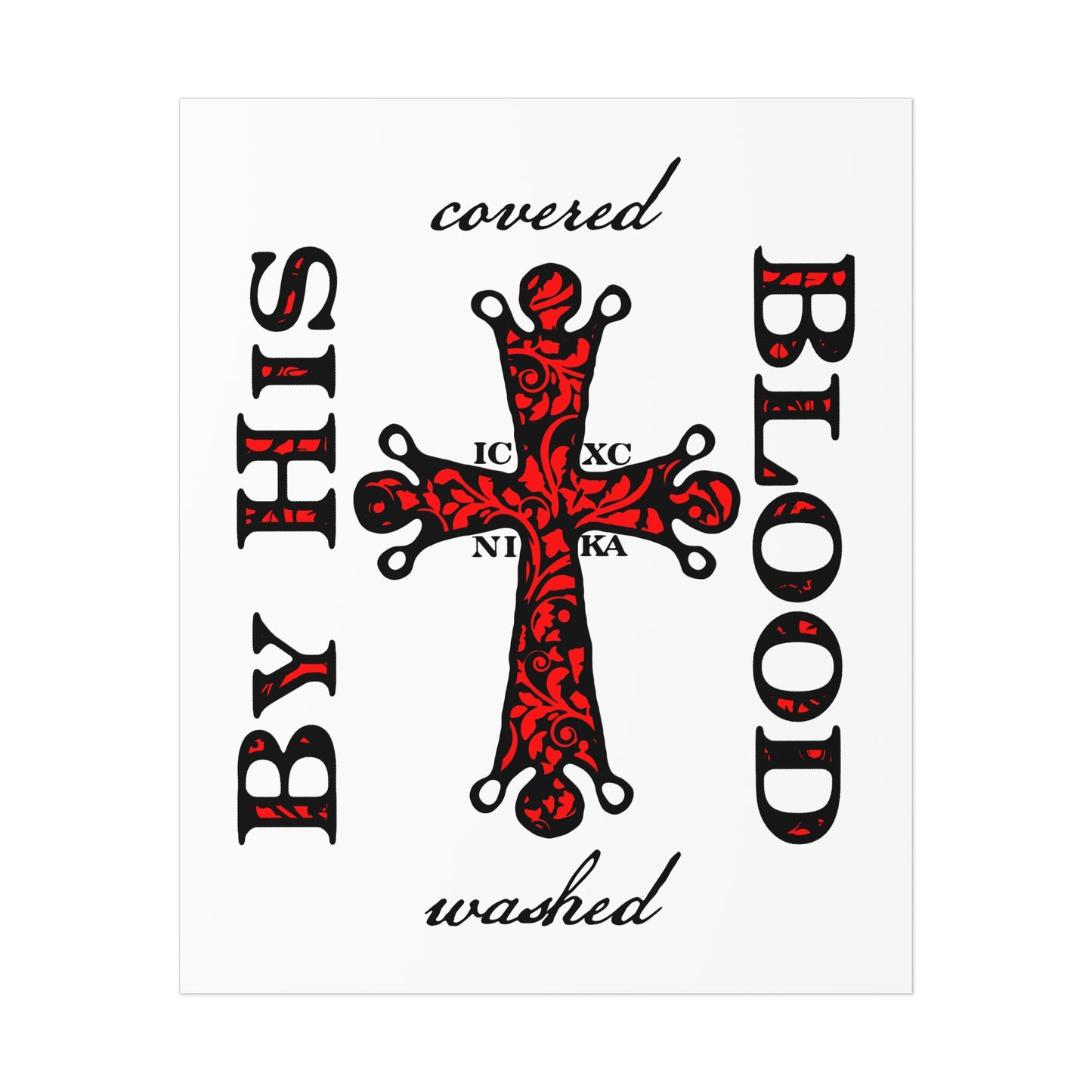 Washed/Covered By His Blood (1 John 1:7) | ICXC NIKA Ornate Red Orthodox Cross | Orthodox Christian Art Poster