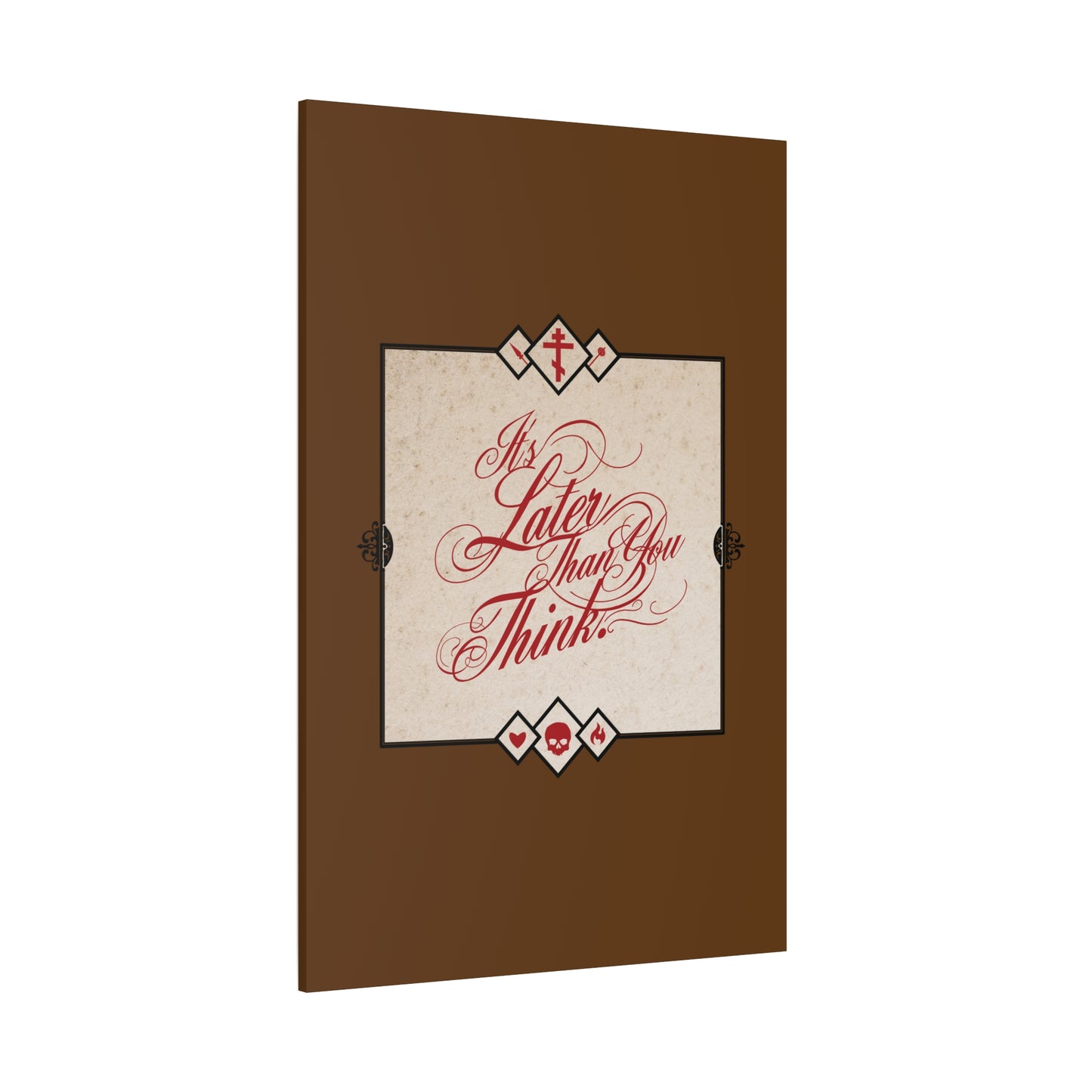 It's Later Than You Think" Orthodox Christian canvas art features cursive script in red on beige, inspired by Seraphim Rose. This memento mori wall decor serves as a reminder to repent while you can and reflect on the work of God.