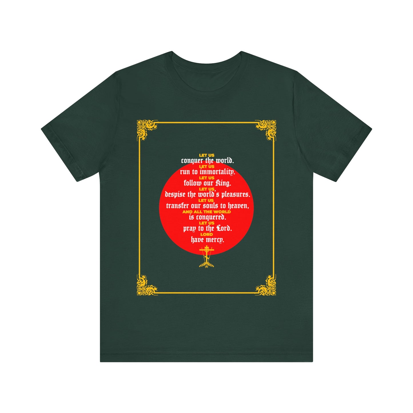 Let Us Conquer the World (St John Chrysostom) No.1 | Orthodox Christian T-Shirt