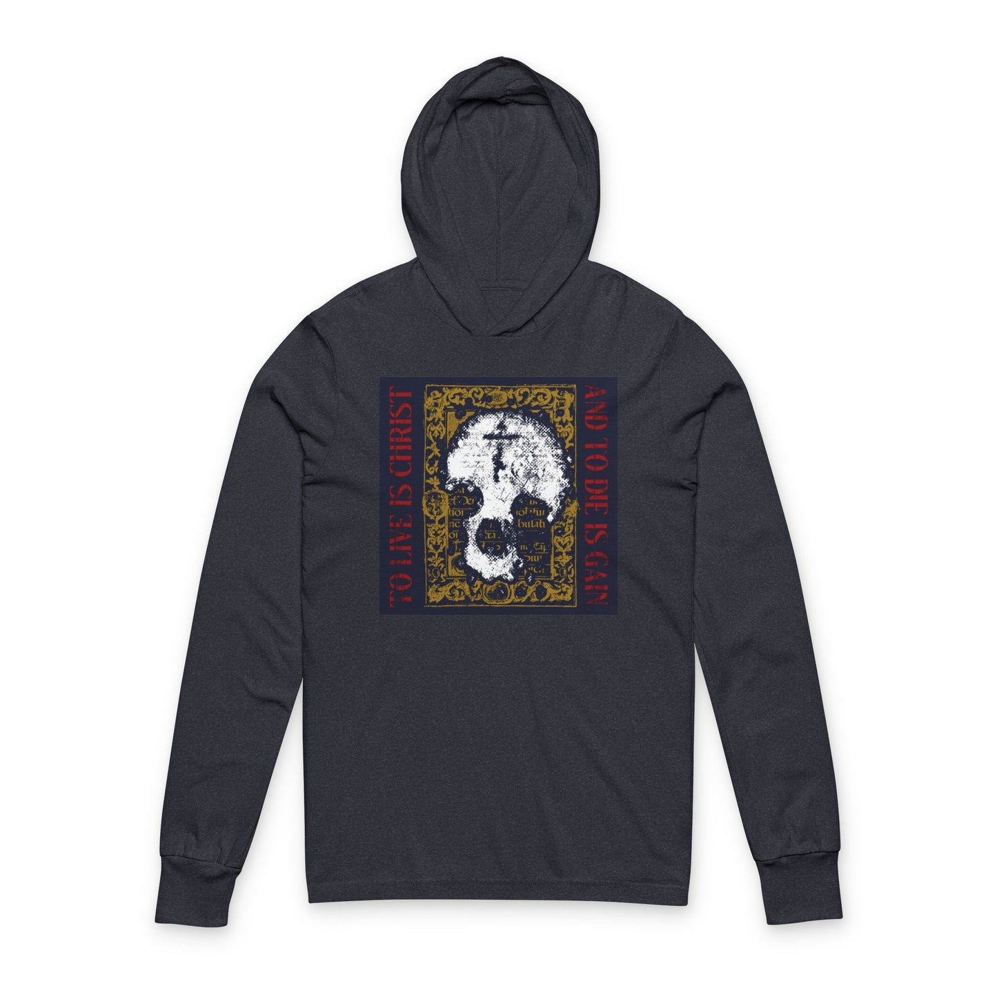To Live is Christ, to Die is Gain (Philippians 1:21) | Skull with Cross on Gold Manuscript Texture | Orthodox Long Sleeve Hooded Shirt