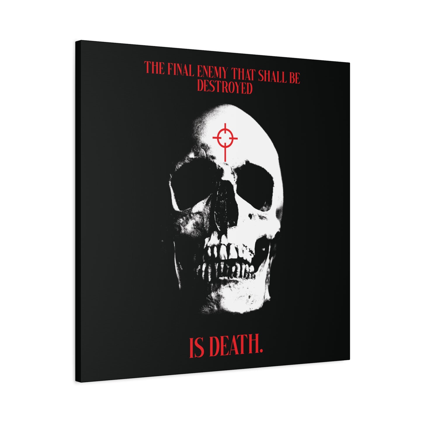The Final Enemy That Shall Be Destroyed (1 Cor 15:26) | Skull in Crosshairs | Gothic Style Orthodox Christian Canvas Art