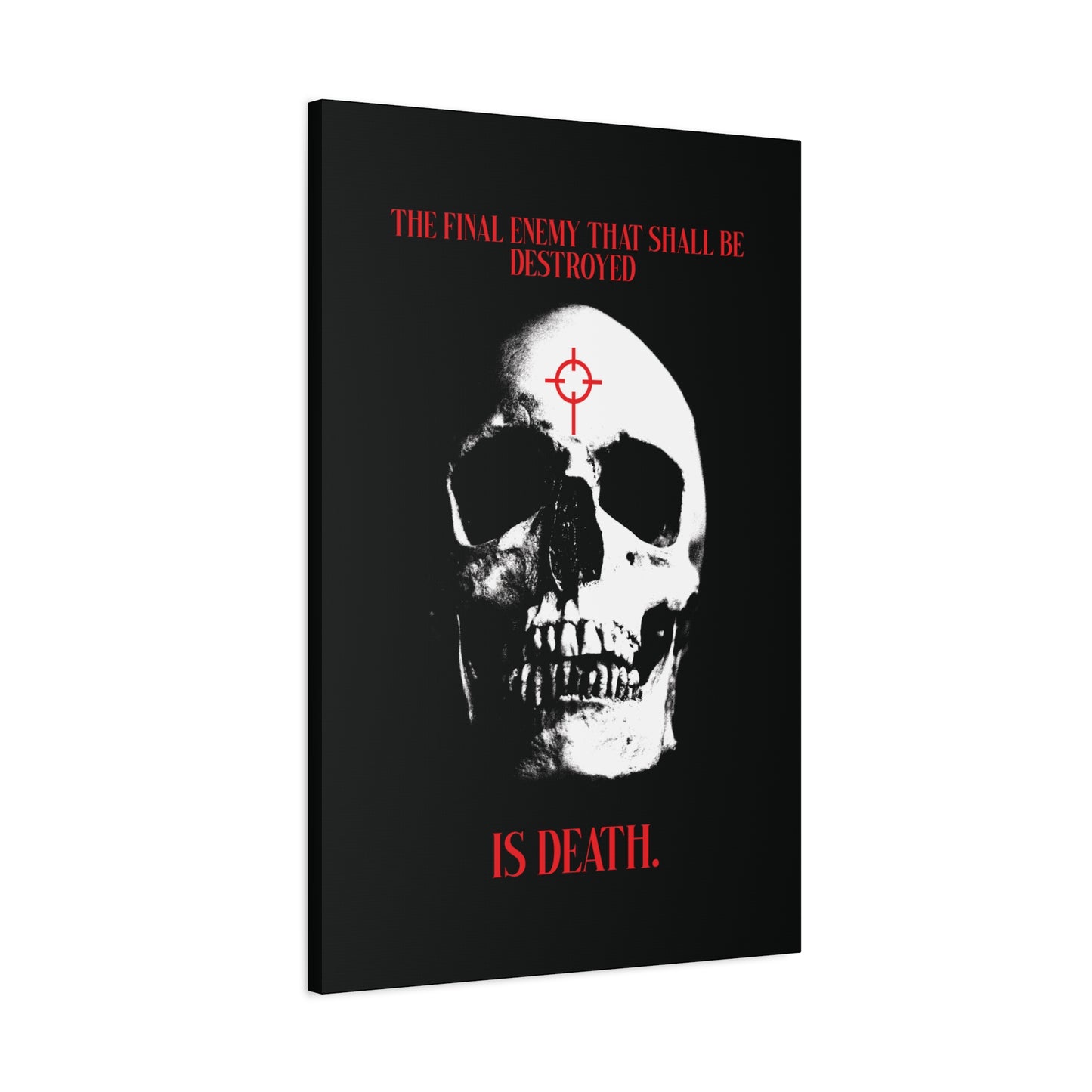 The Final Enemy That Shall Be Destroyed (1 Cor 15:26) | Skull in Crosshairs | Gothic Style Orthodox Christian Canvas Art