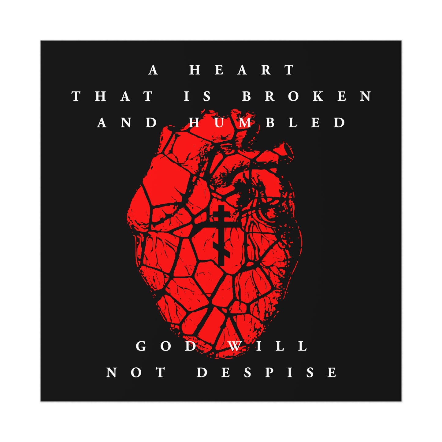 A Heart That is Broken and Humbled God Will Not Despise (Psalm 50/51) | Three-Bar Cross on Red Fractured Heart | Orthodox Christian Art Poster-11" x 11" (Square)-Uncoated-Remembrance of Death