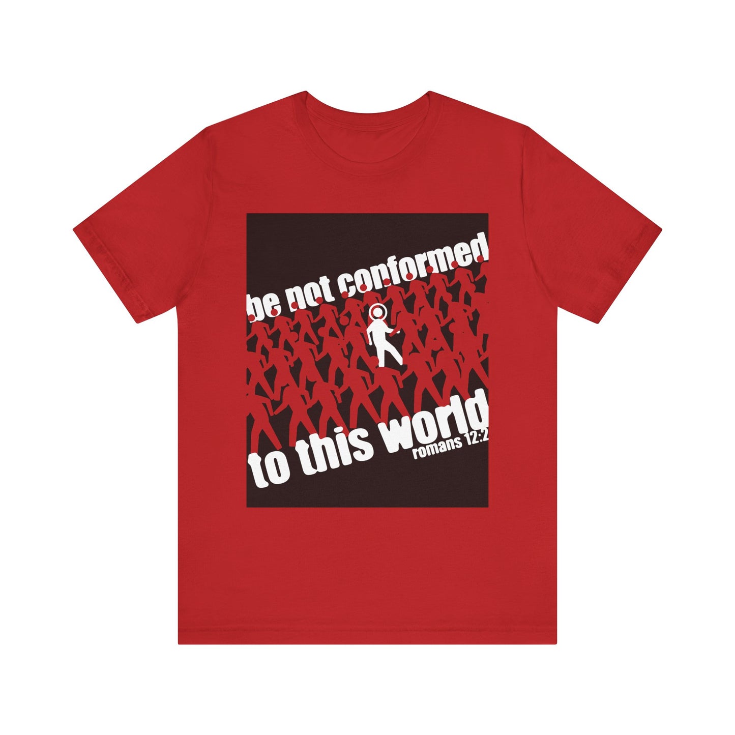 Red "Be Not Conformed to This World" (Romans 12:2) Orthodox Christian unisex tee with red silhouettes, one white figure, and text—reminding you to renew your mind. Lightweight cotton; color: red.