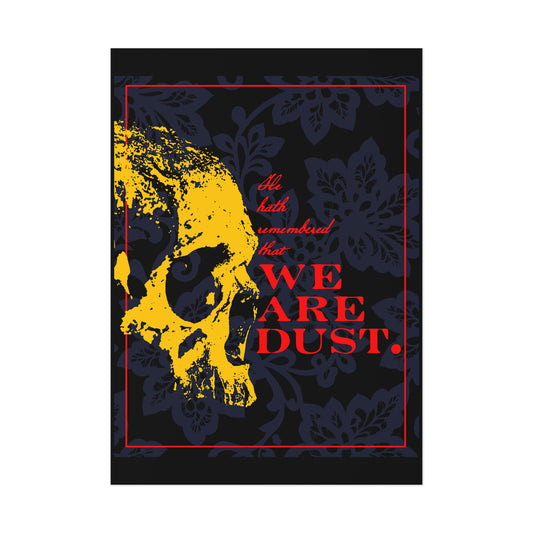 A yellow skull and red text on a blue floral background read: We Are Dust | Ps. 102/103 LXX, a memento mori Orthodox Christian poster in gothic style.