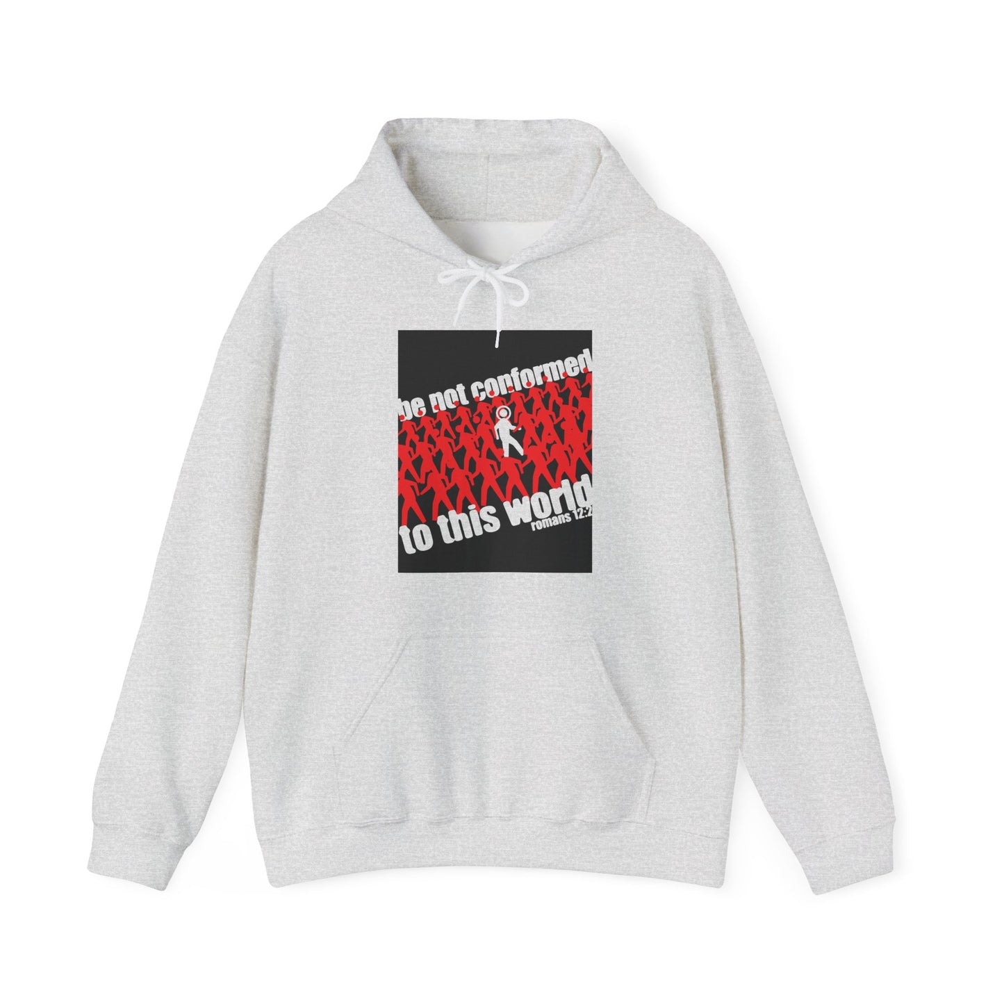 Be Not Conformed to This World (Romans 12:2) | Reject the Modern World | Orthodox Christian Hoodie