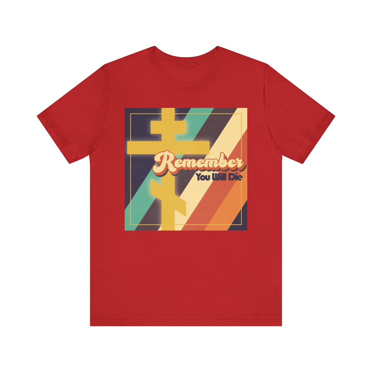 A red unisex lightweight cotton tee featuring colorful retro 70s typography with the text "Remember You Will Die," inspired by the prodigal’s journey and reflections from Tone 1 Tuesday Matins, complete with an Orthodox cross for a bold Christian statement.
