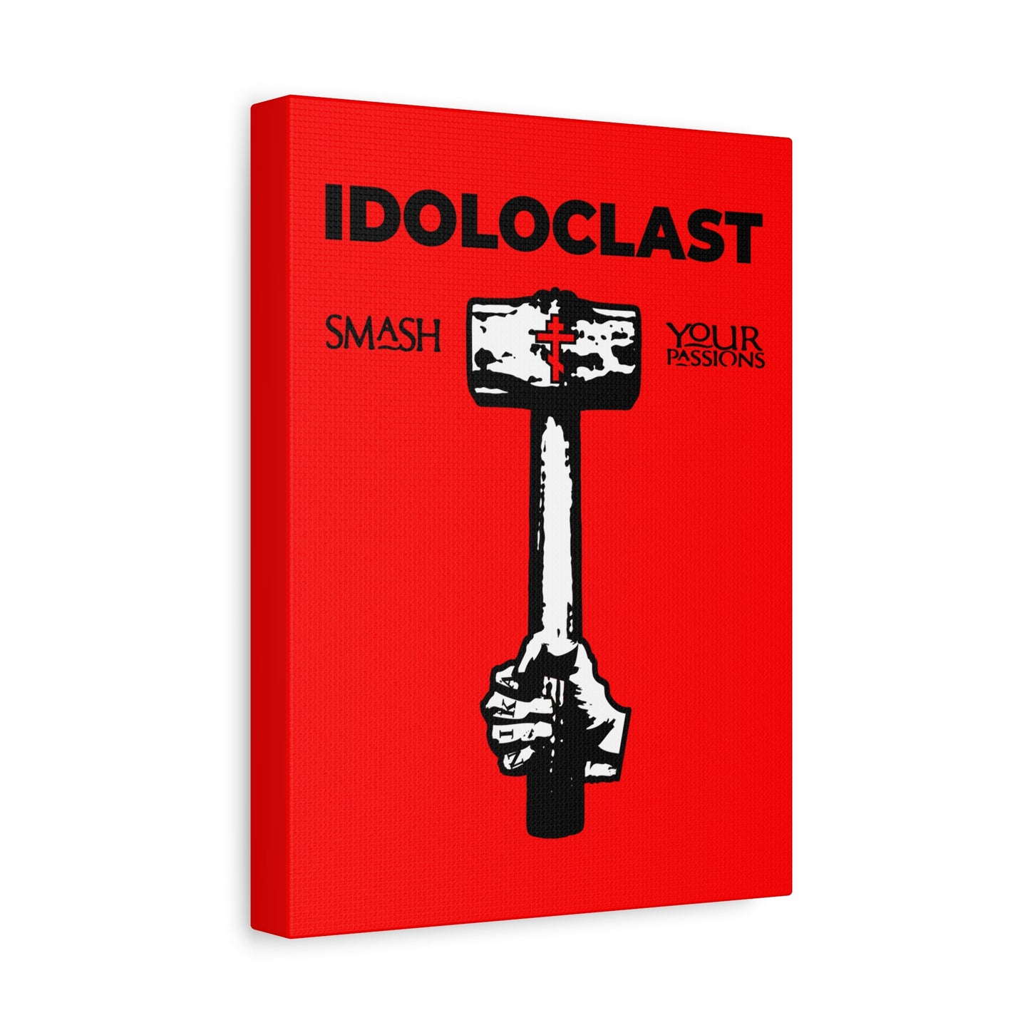 Idoloclast Idol-Smasher | Jesus NIKA Fist w/ Sledgehammer on Red Background | Smash Your Passions | Orthodox Christian Canvas Art