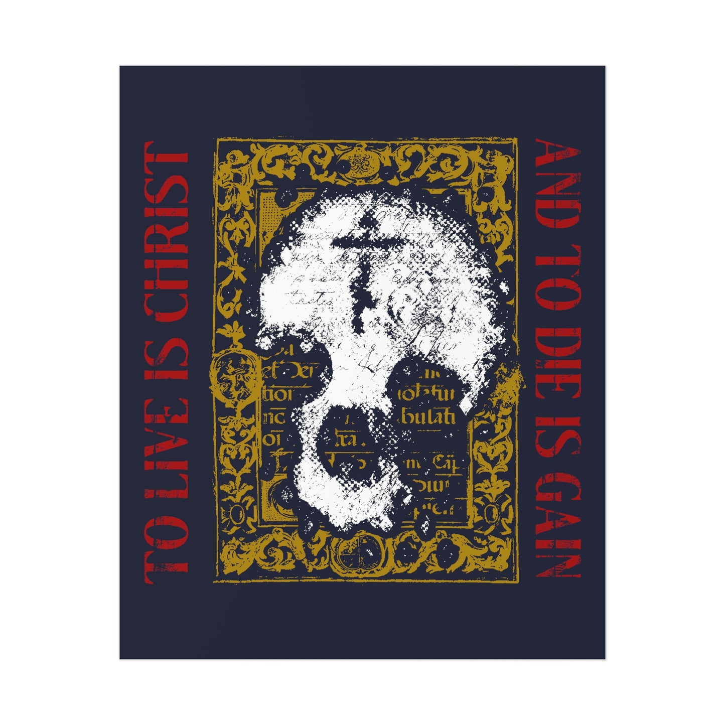 To Live is Christ, to Die is Gain (Philippians 1:21) | Skull with Cross on Gold Manuscript Texture |  Orthodox Christian Art Poster