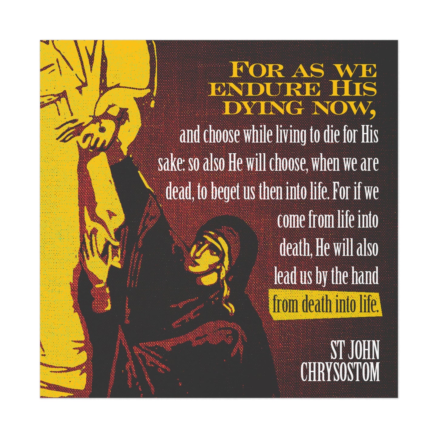 He Will Lead Us by the Hand from Death Into Life No. 1 | Orthodox Christian Art Poster