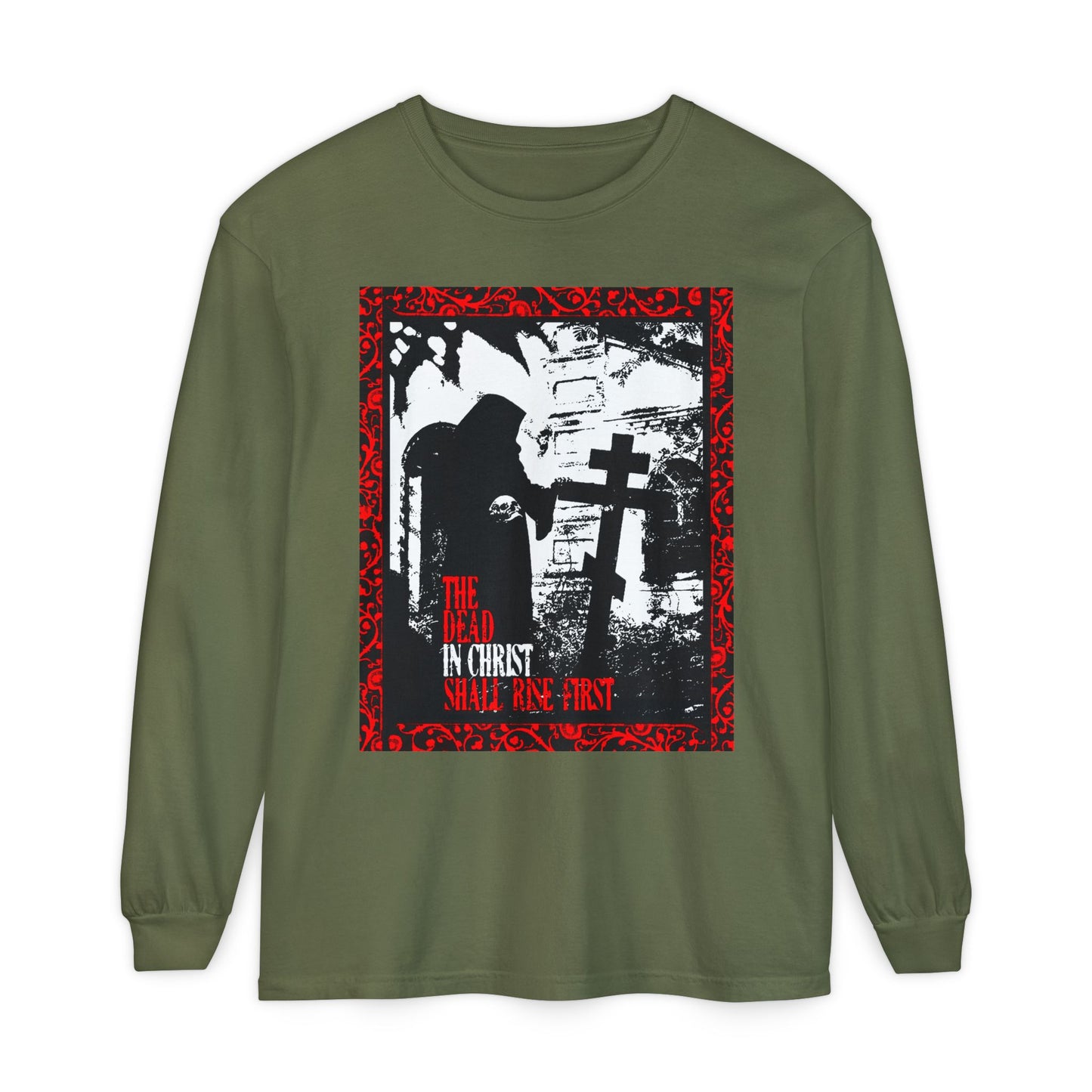 The Dead in Christ Shall Rise First | Gothic Graveyard Design | 1 Thessalonians 4:16 | Orthodox Christian Long Sleeve Shirt