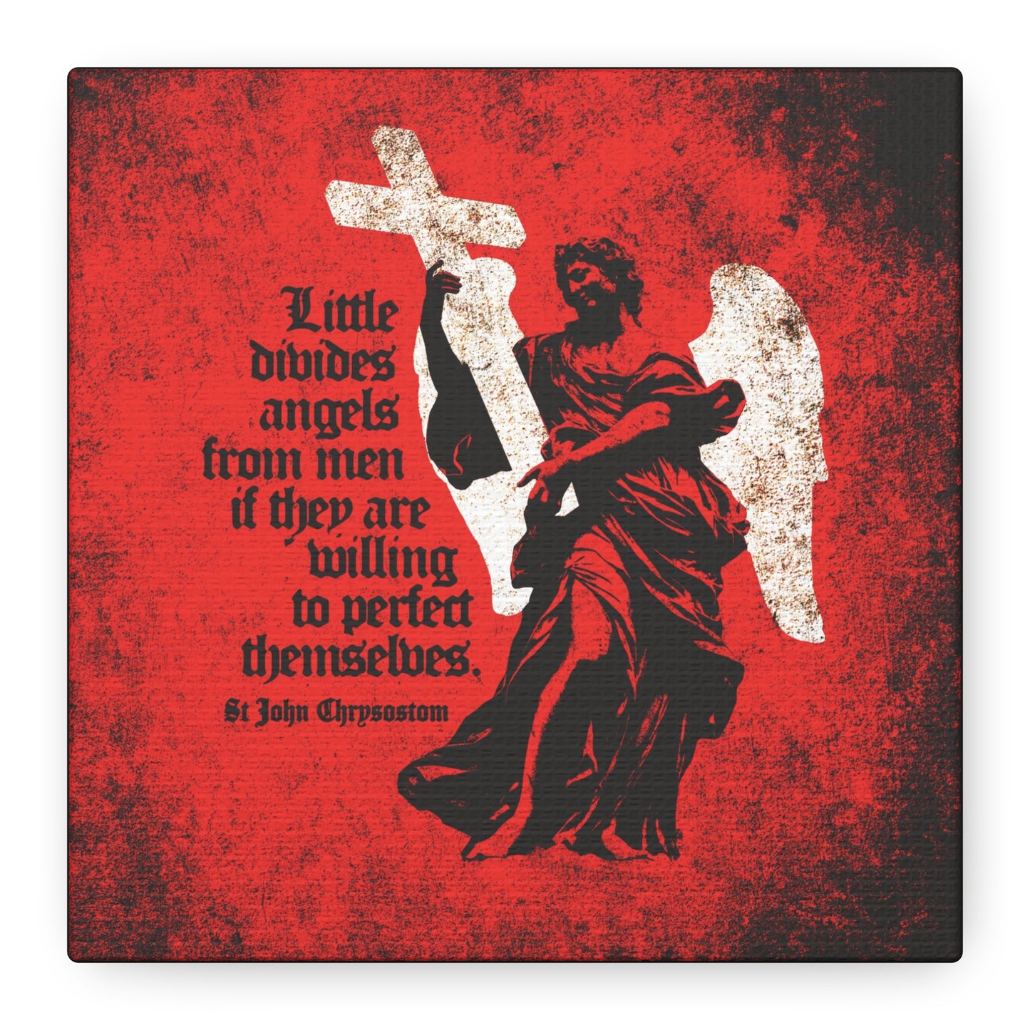 The "Little Divides Angels from Men | Christian Perfection" canvas art features a textured cemetery angel and a St John Chrysostom quote—an inspiring Orthodox Christian reminder to strive for holiness.