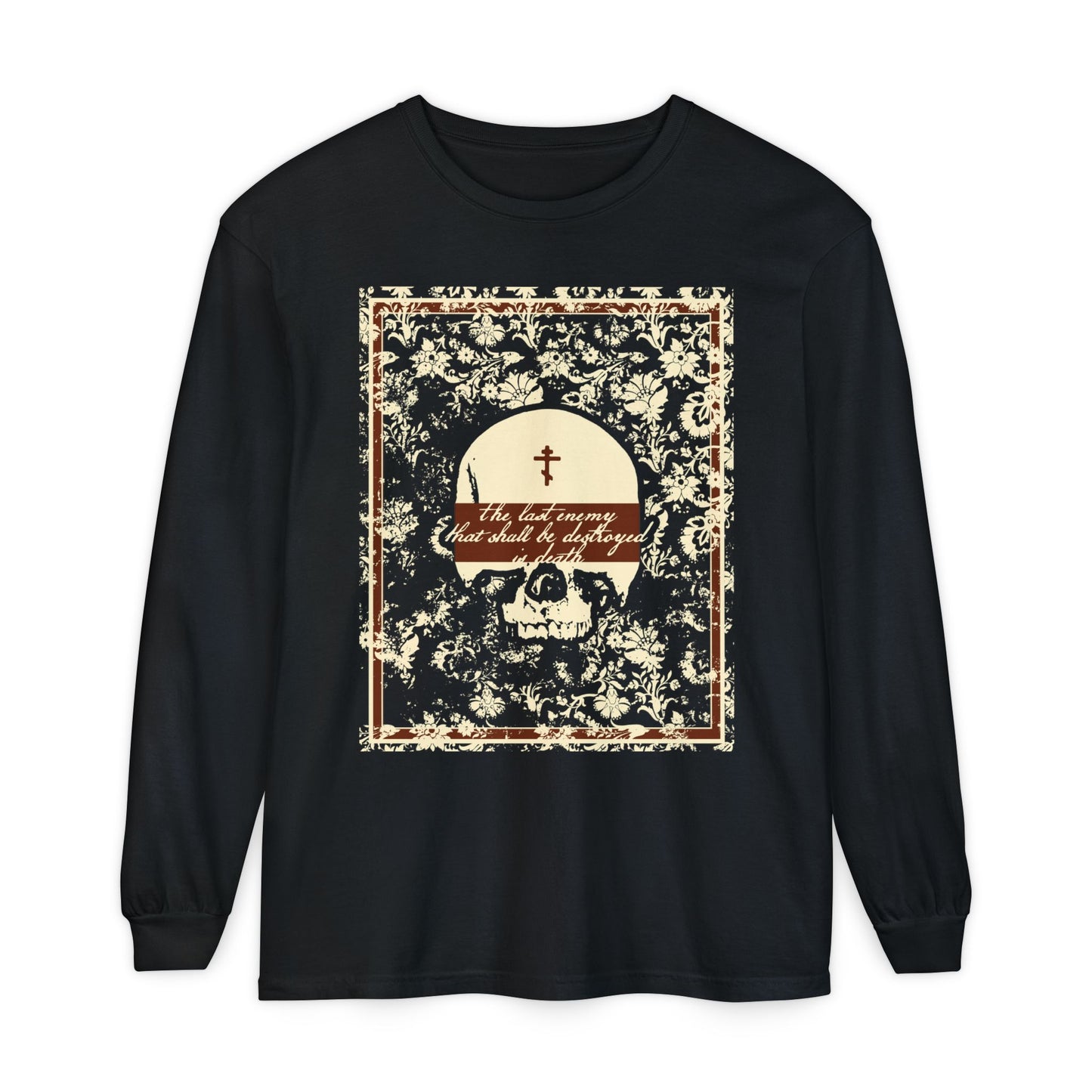 The Last Enemy That Shall Be Destroyed is Death (1 Cor 15:26) | Earthtone Skull and Floral Design | Resurrection | Orthodox Christian Cotton Long Sleeve Shirt