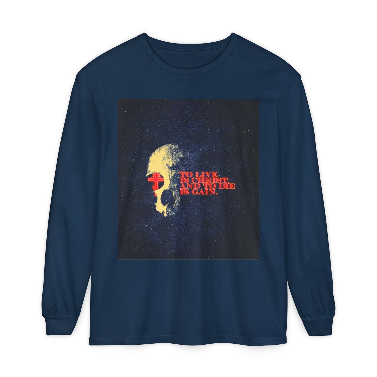 To Live is Christ and to Die is Gain | Phil 1:21 | Retro Texture | Glowing Letters and Cross with Skull | Orthodox Christian Long Sleeve Shirt