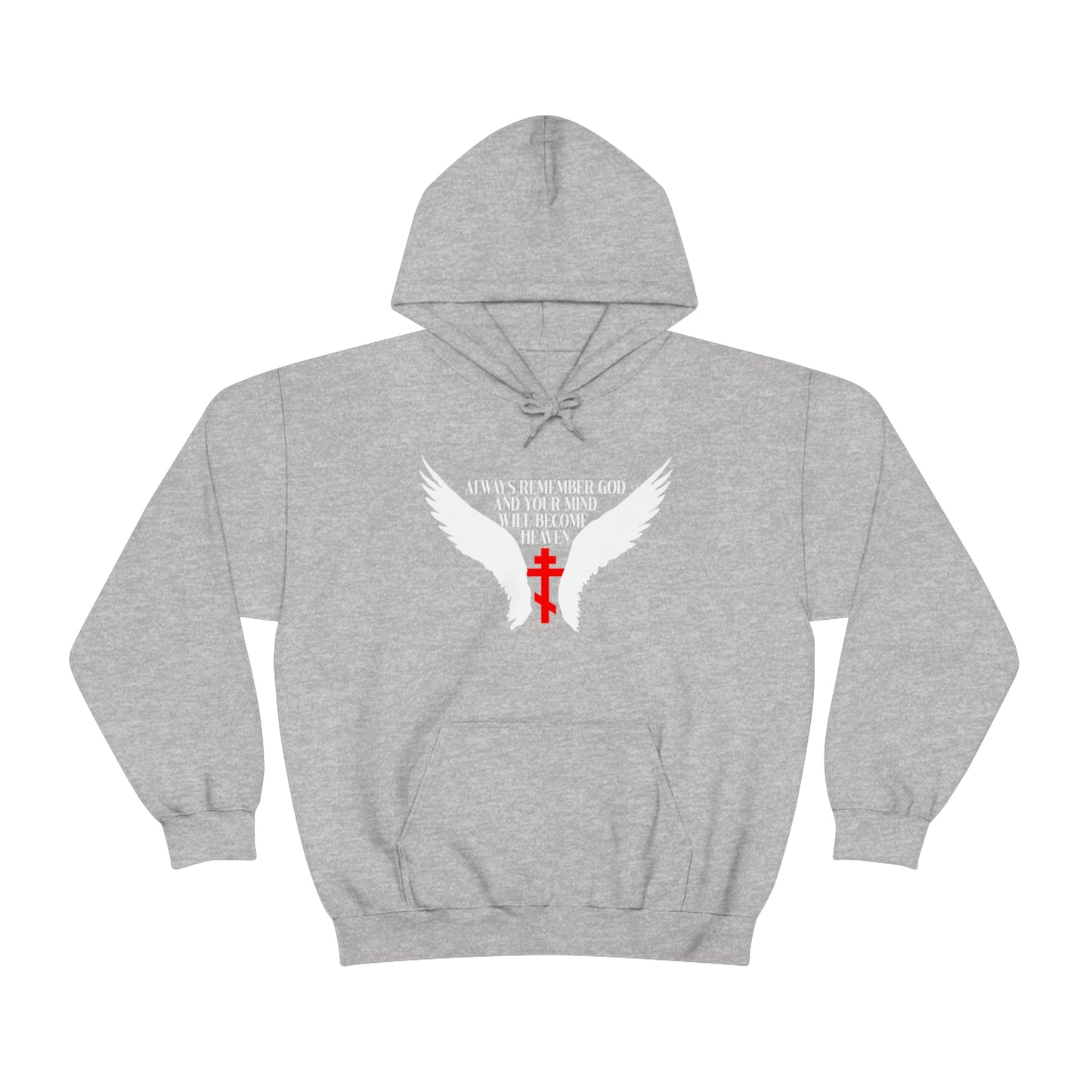 Always Remember God and Your Mind Will Become Heaven No. 1 | Orthodox Christian Hoodie / Hooded Sweatshirt