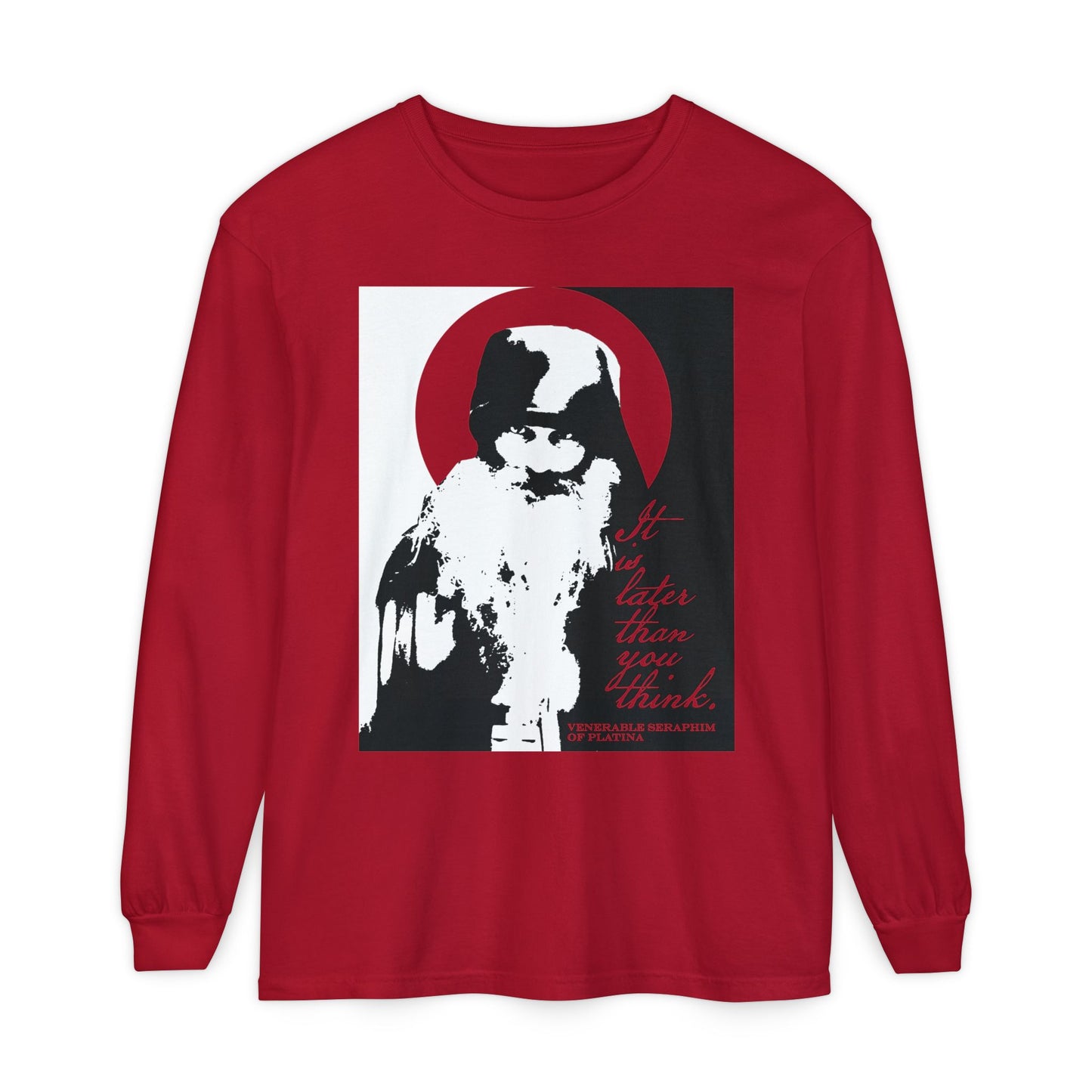 The Remembrance of Death "It's Later Than You Think" long sleeve features a black and white image of Fr. Seraphim Rose with a red halo and text, inspired by Modern Orthodox saints and Memento Mori themes.