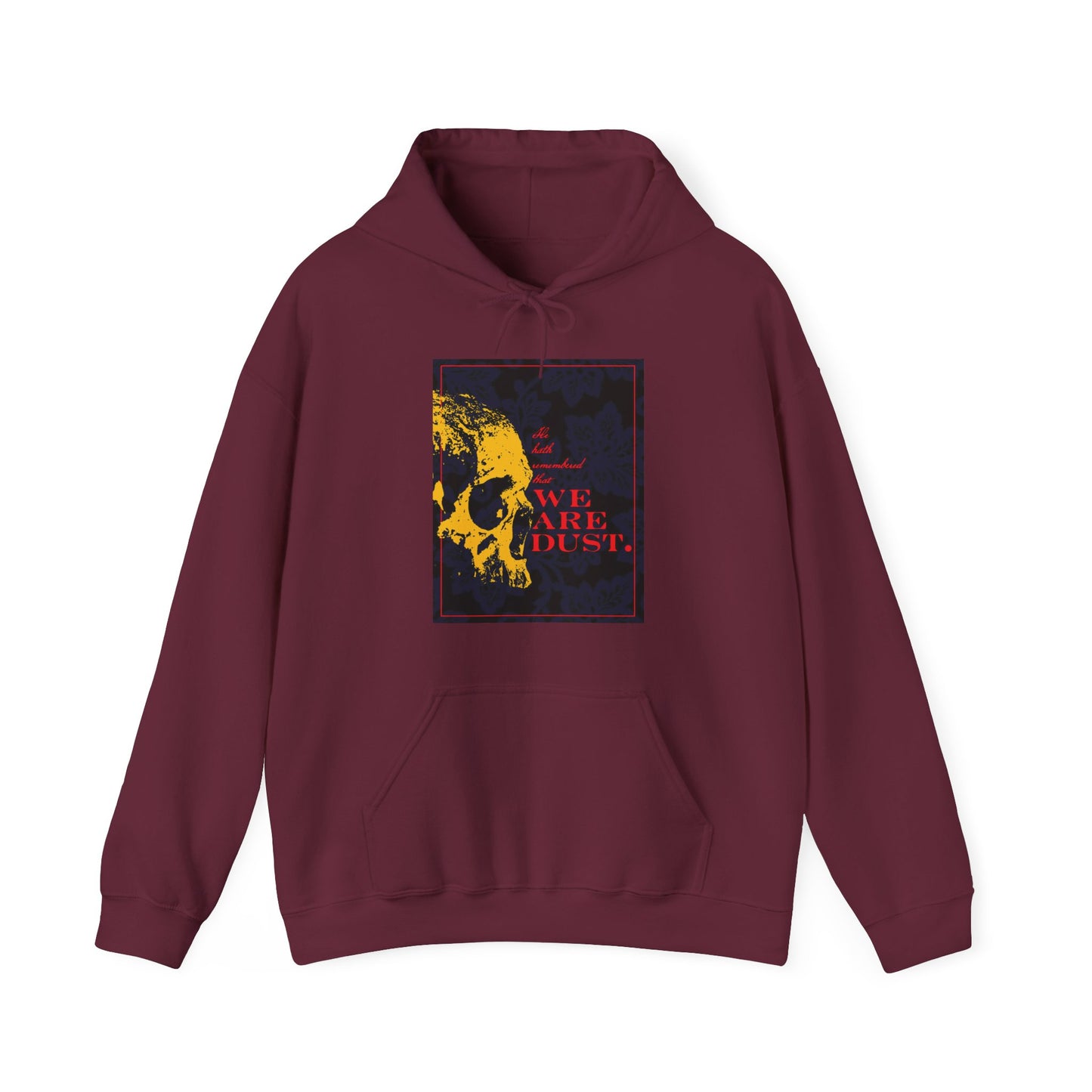 Maroon "We Are Dust" hoodie featuring a yellow skull on a blue floral background with red text, inspired by Ps. 102/103 LXX and Orthodox Christian memento mori themes.
