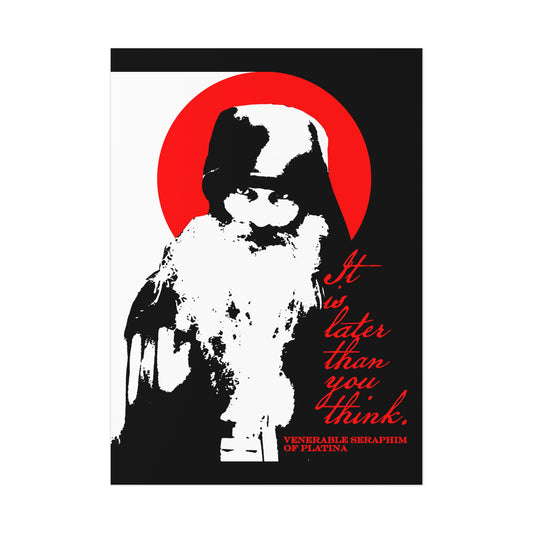 Remembrance of Death "It’s Later Than You Think" poster features Fr Seraphim Rose, a modern Orthodox saint, in a black and white design with a red circle and quote, blending Christian art and memento mori in striking high contrast.