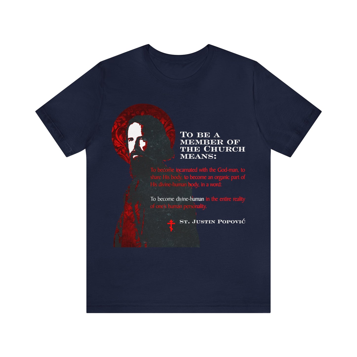 To Be a Member of the Church (St. Justin Popovic) No. 1 | Orthodox Christian T-Shirt