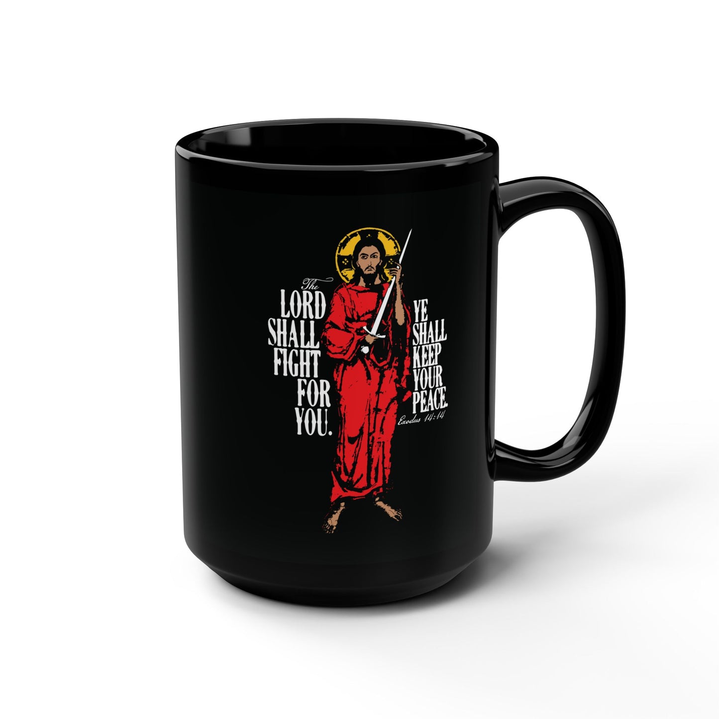 The Lord Shall Fight For You (Exodus 14:14) | Jesus Christ with Sword IconoGraphic | Orthodox Christian 15oz Black Mug