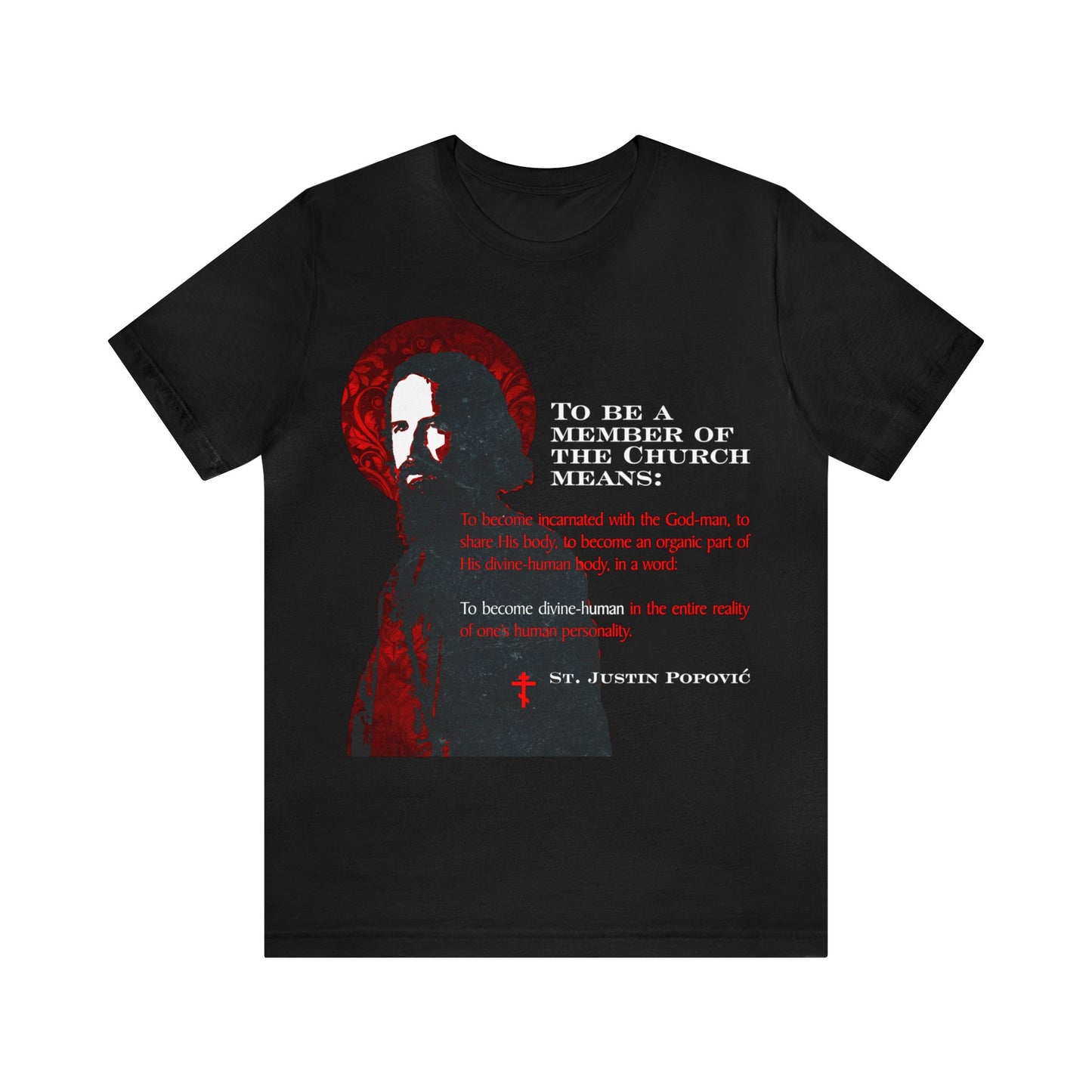 To Be a Member of the Church (St. Justin Popovic) No. 1 | Orthodox Christian T-Shirt