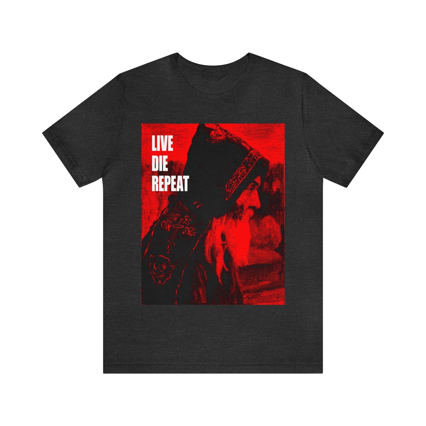 Live Die Repeat (Featuring "Monk" Artwork by Mikhail Nesterov) No. 1 | Orthodox Christian T-Shirt