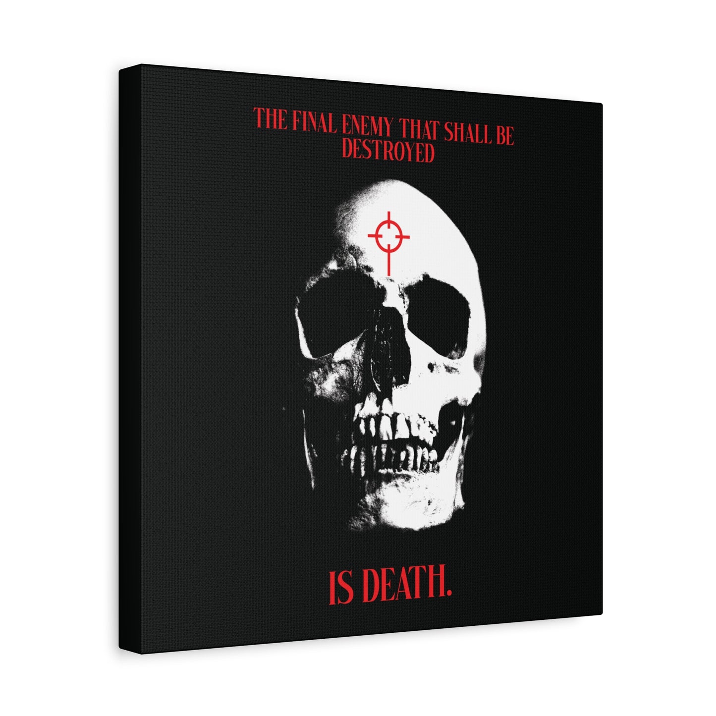 The Final Enemy That Shall Be Destroyed (1 Cor 15:26) | Skull in Crosshairs | Gothic Style Orthodox Christian Canvas Art