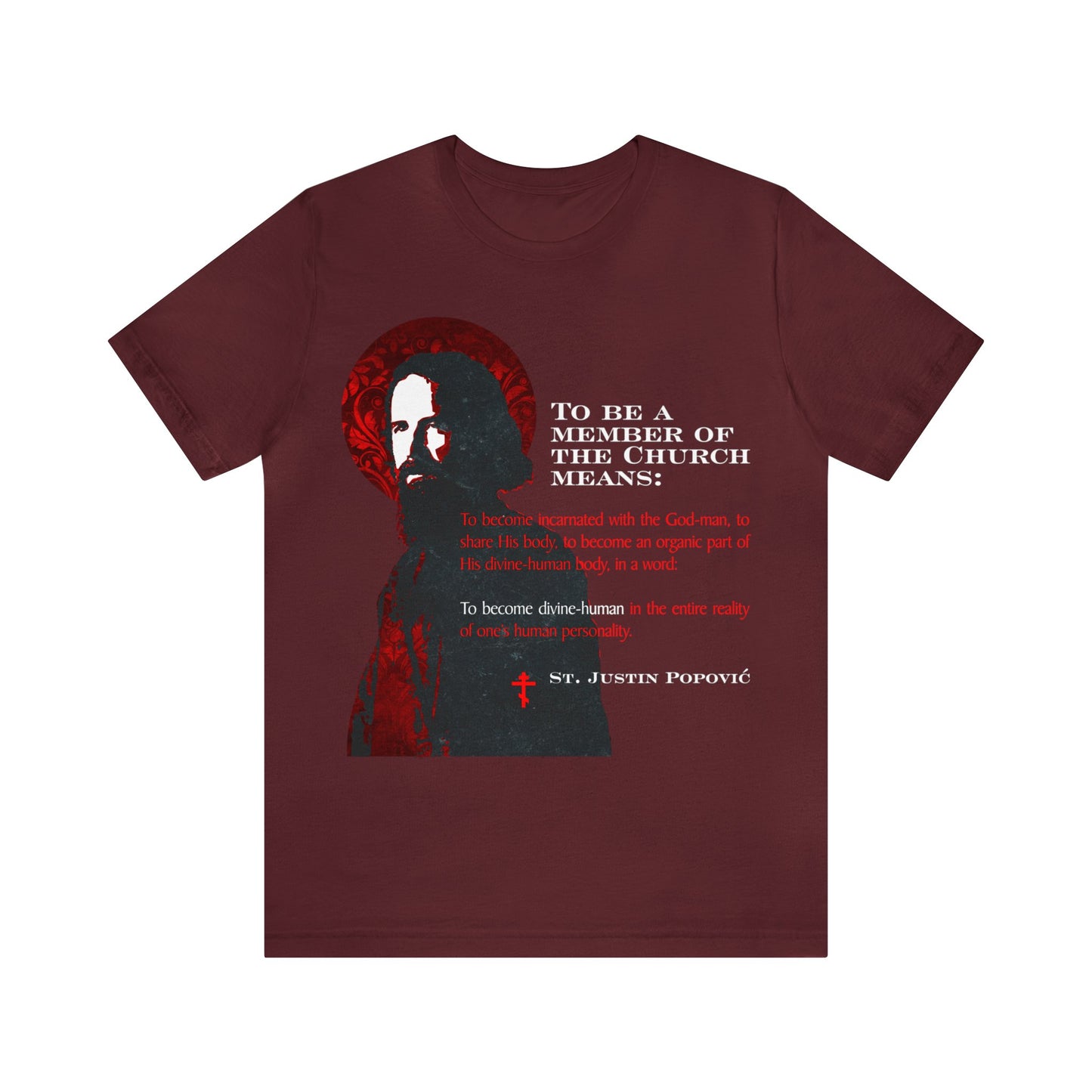 To Be a Member of the Church (St. Justin Popovic) No. 1 | Orthodox Christian T-Shirt
