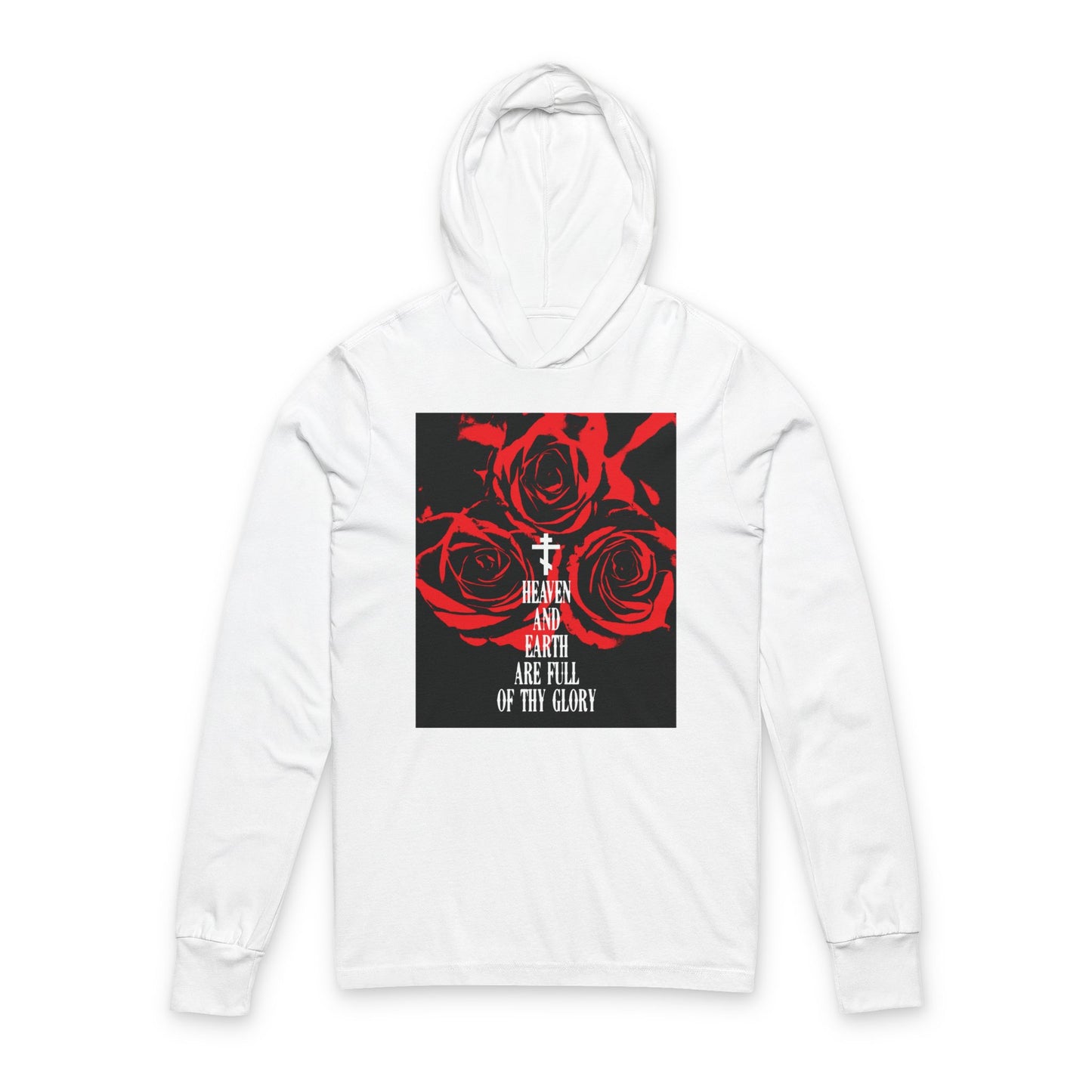 Heaven and Earth Are Full of Thy Glory | Orthodox Liturgical Hymn | Red Roses | Western Typography | Orthodox Long Sleeve Hooded Shirt