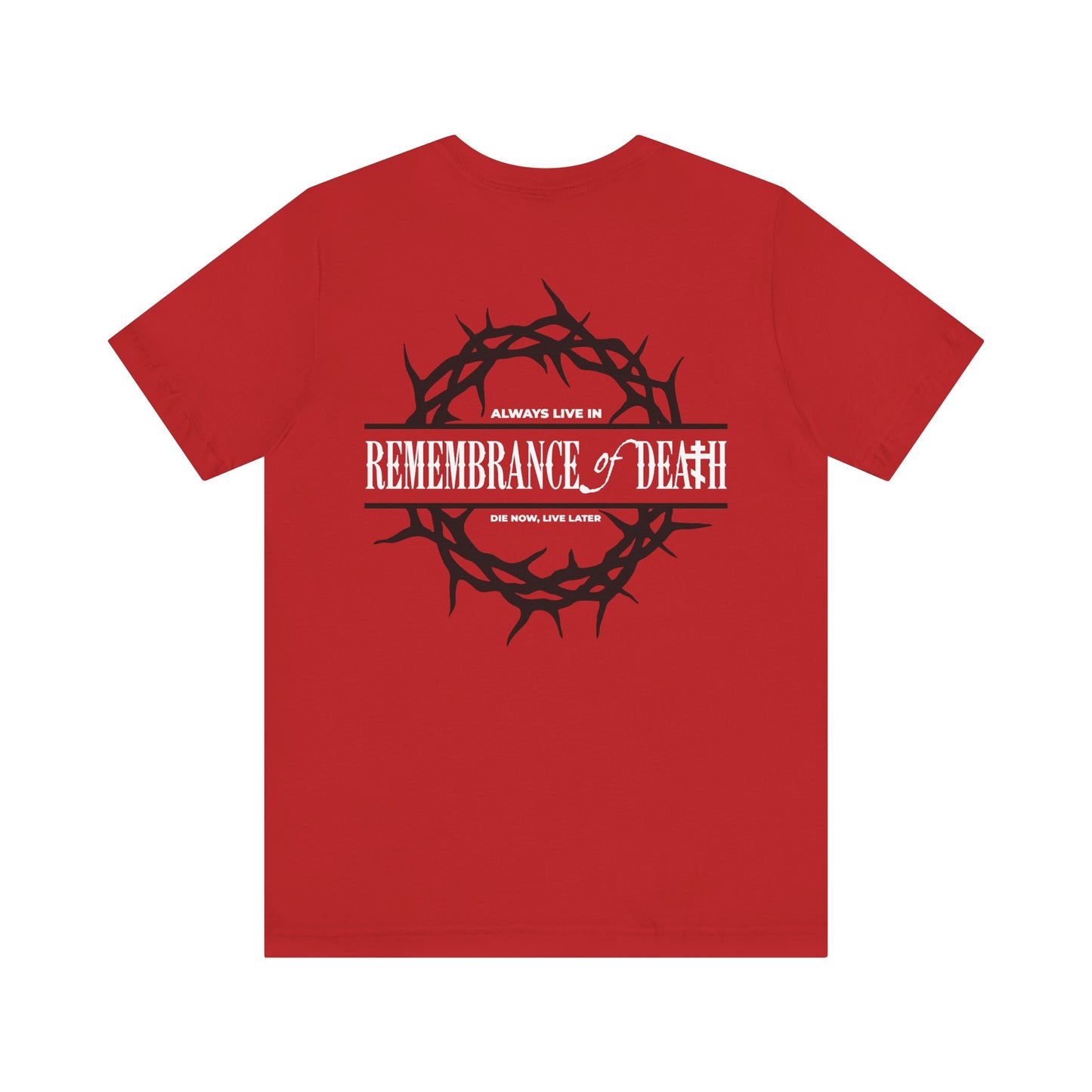 The "Always Live In Remembrance of Death" unisex tee features a black crown of thorns and text on the back, plus a red cross on the front left breast. Inspired by St John Climacus, it's crafted from lightweight cotton.