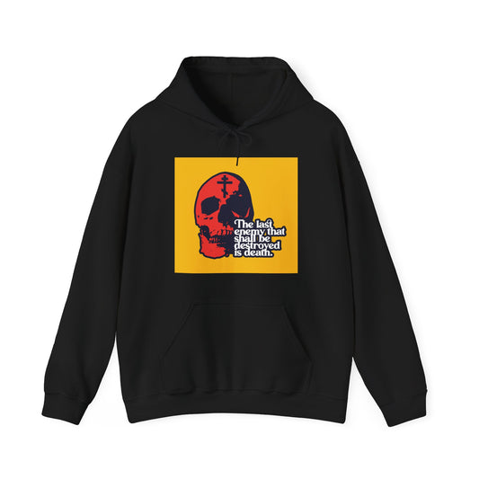 The Last Enemy That Shall Be Destroyed  (1 Corinthians 15:26) | Red Skull on Yellow Background | 70s Typography | Orthodox Christian Hoodie