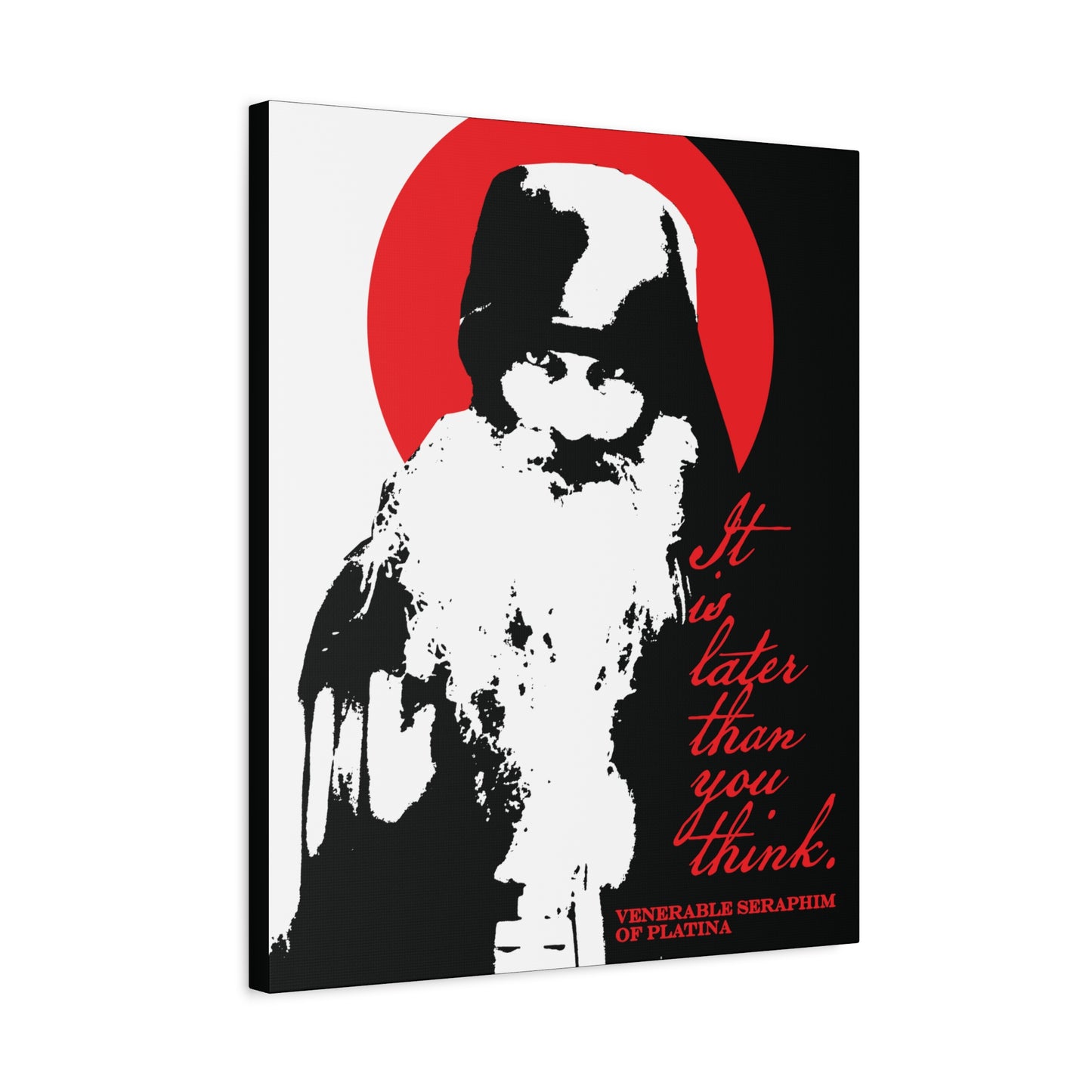 Remembrance of Death "It's Later Than You Think" canvas features a high-contrast black-and-white portrait of Fr Seraphim Rose, set against a red circle with spiritual text, celebrating the depth of modern Orthodox Christian life.