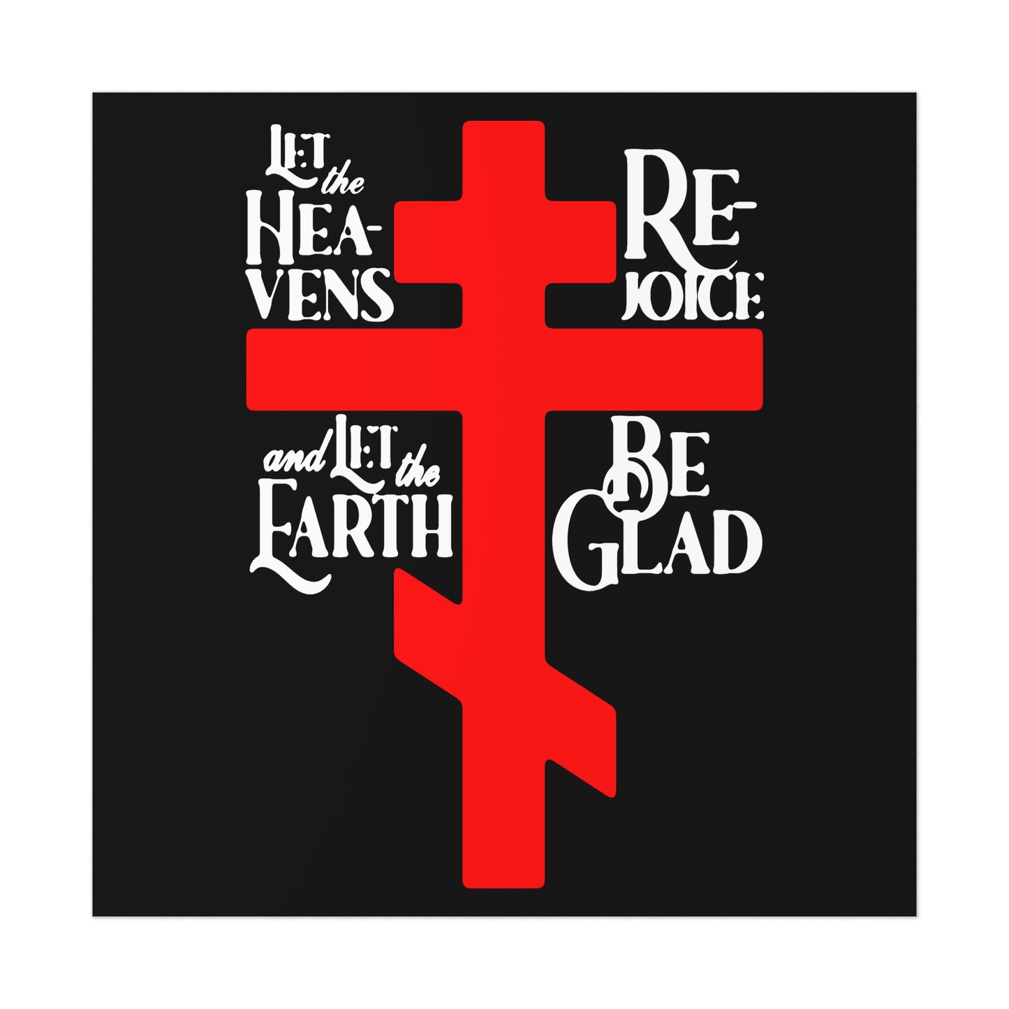 Let the Heavens Rejoice | Psalm 96 (95 Septuagint) | Orthodox Christian Liturgical Hymn | Russian Cross | Orthodox Christian Art Poster