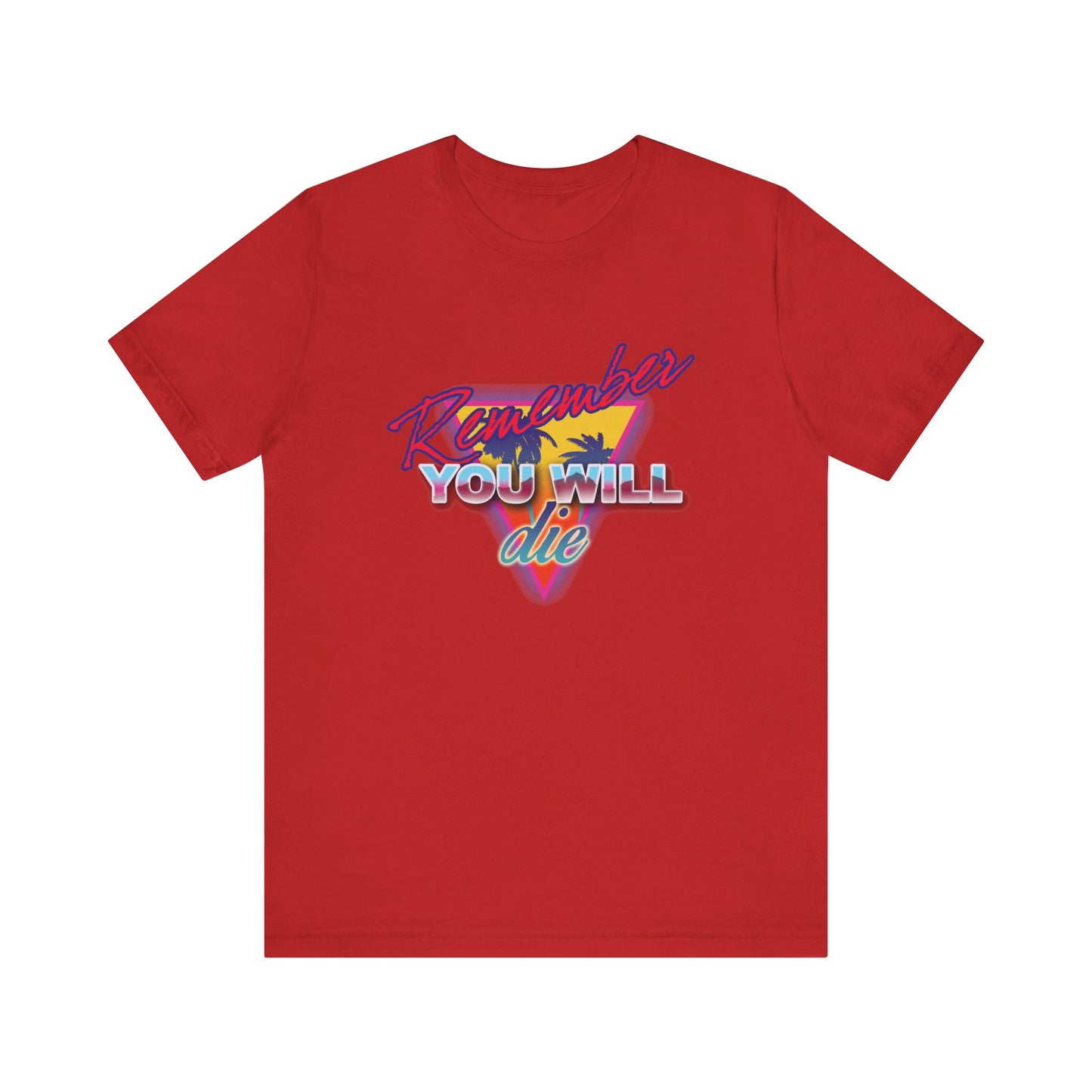 Red Remember You Will Die Palm Tree 80s Retro Synthwave Style Memento Mori Unisex Tee—lightweight cotton, featuring a nostalgic Orthodox Christian design inspired by St. John Climacus’s Ladder of Divine Ascent.