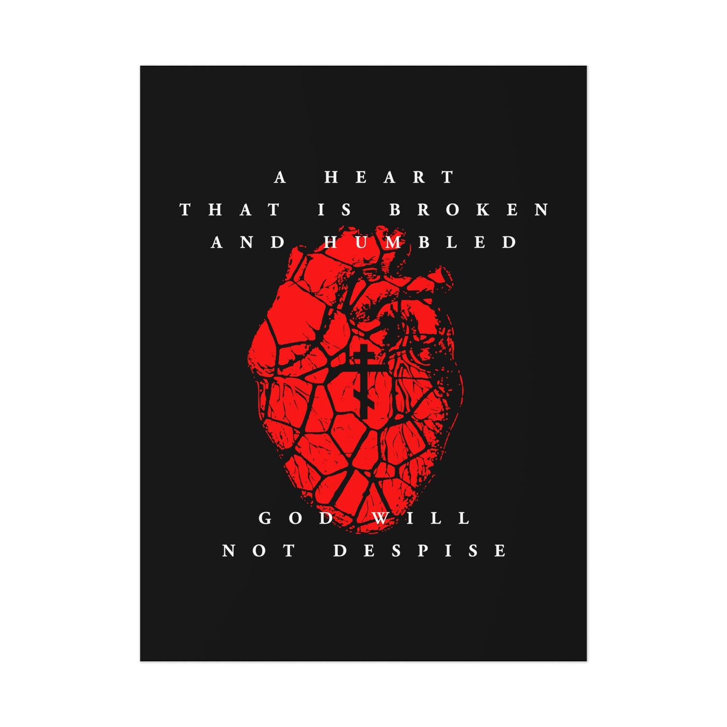 A Heart That is Broken and Humbled God Will Not Despise (Psalm 50/51) | Three-Bar Cross on Red Fractured Heart | Orthodox Christian Art Poster-18″ x 24″ (Vertical)-Uncoated-Remembrance of Death