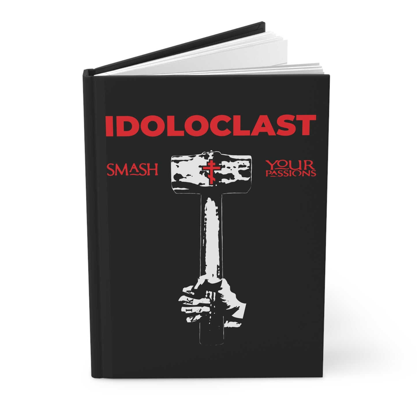 Idoloclast Idol-Smasher | Jesus Fist w/ Sledgehammer | Smash Your Passions | Orthodox Christian Accessory | Hardcover Journal