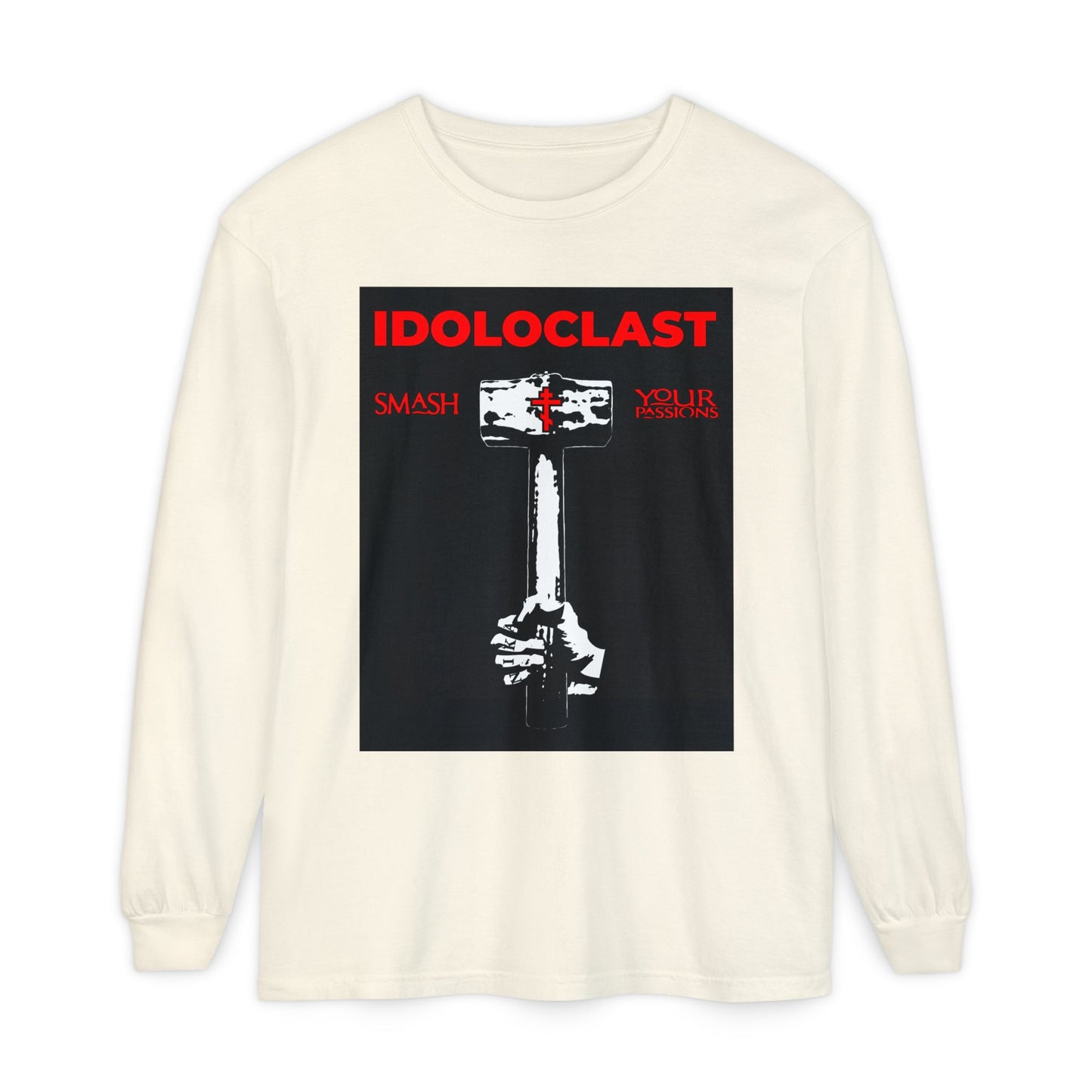 Ivory long-sleeve featuring "Idoloclast Idol-Smasher" Jesus fist with sledgehammer graphic, ICXC NIKA text—symbolizing Christian asceticism and the power to smash your passions. Orthodox Christian design.