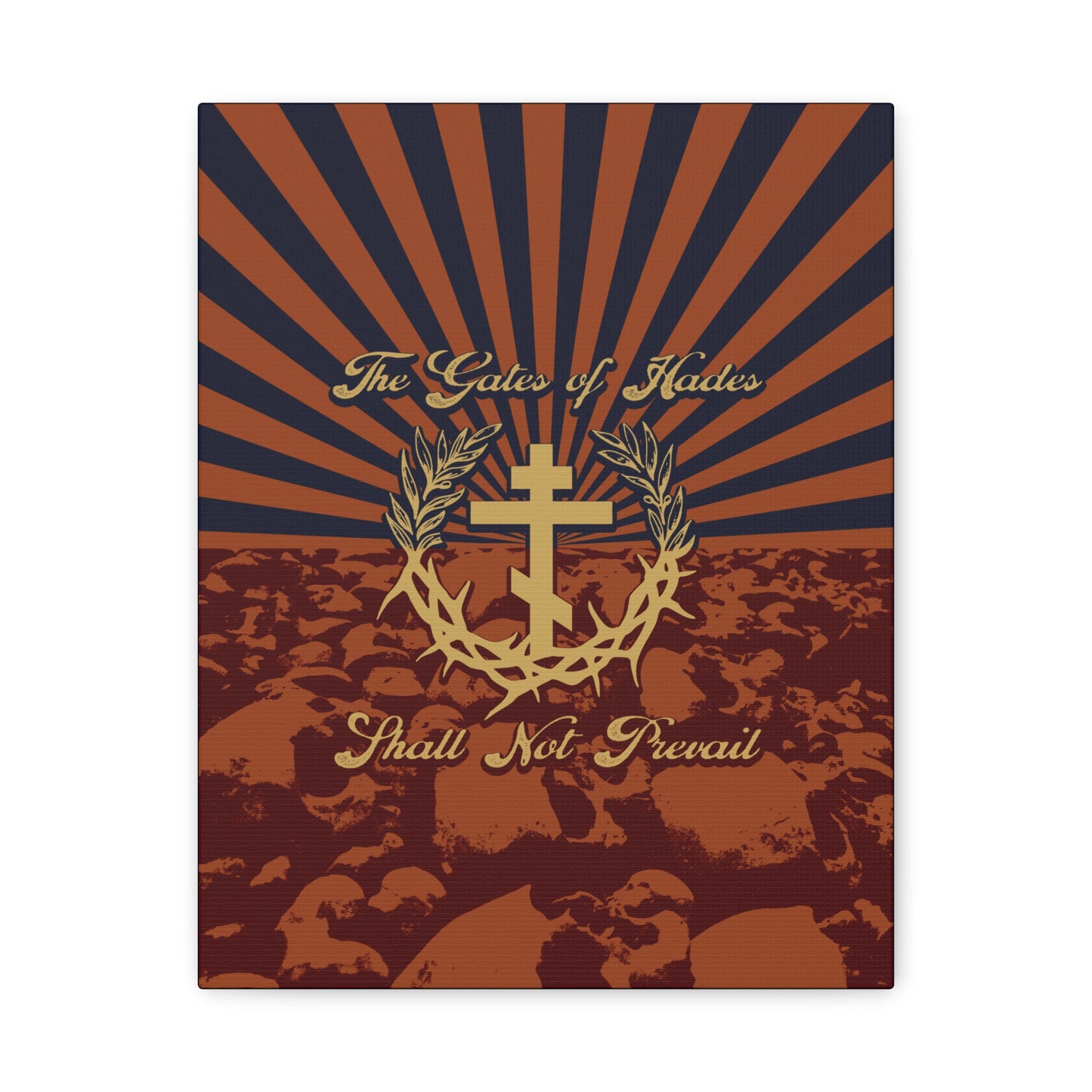The Gates of Hades Shall Not Prevail | Cross with Wreath & Crown of Thorns | Skulls and Rays | Orthodox Christian Canvas Art