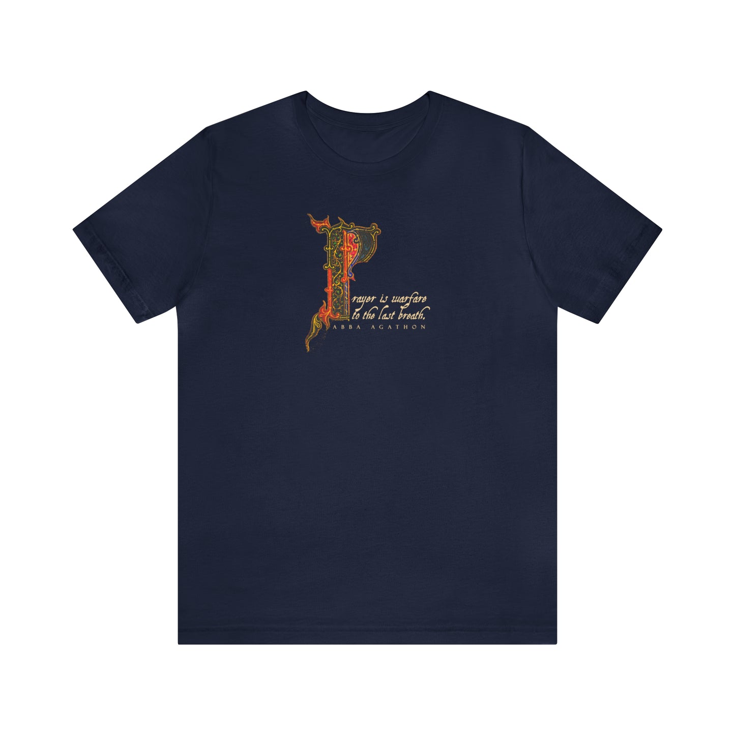 Prayer is Warfare to the Last Breath No. 1 | Orthodox Christian T-Shirt