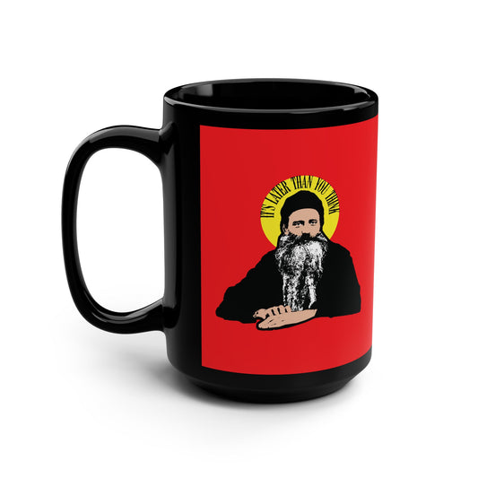 Black mug featuring the quote “It’s Later Than You Think” in a yellow halo, inspired by Fr Seraphim Rose—a modern American Orthodox Christian saint. Perfect for reflection and inspiration in your daily life.