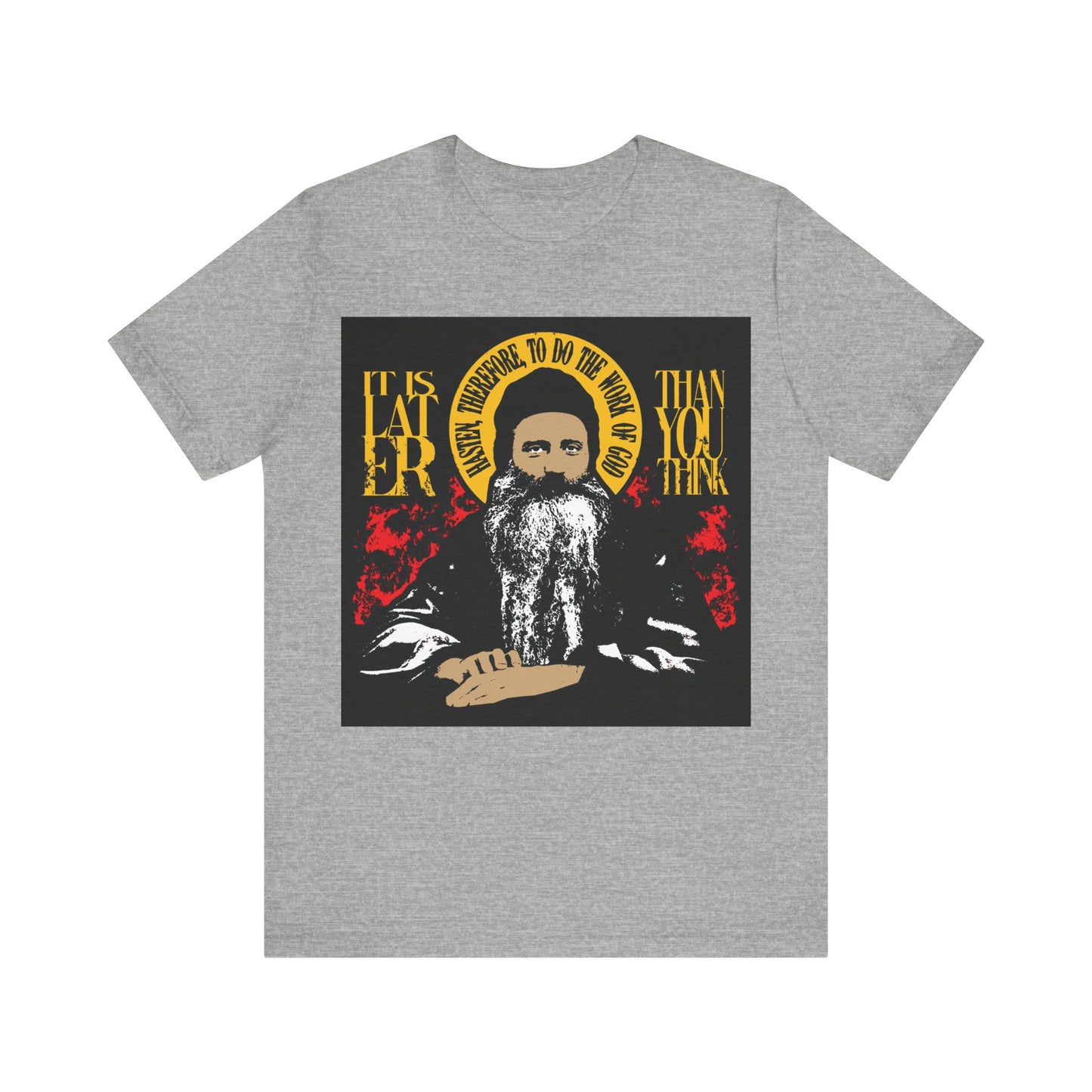 It's Later Than You Think (Fr Seraphim Rose) No. 13 | Orthodox Christian T-Shirt
