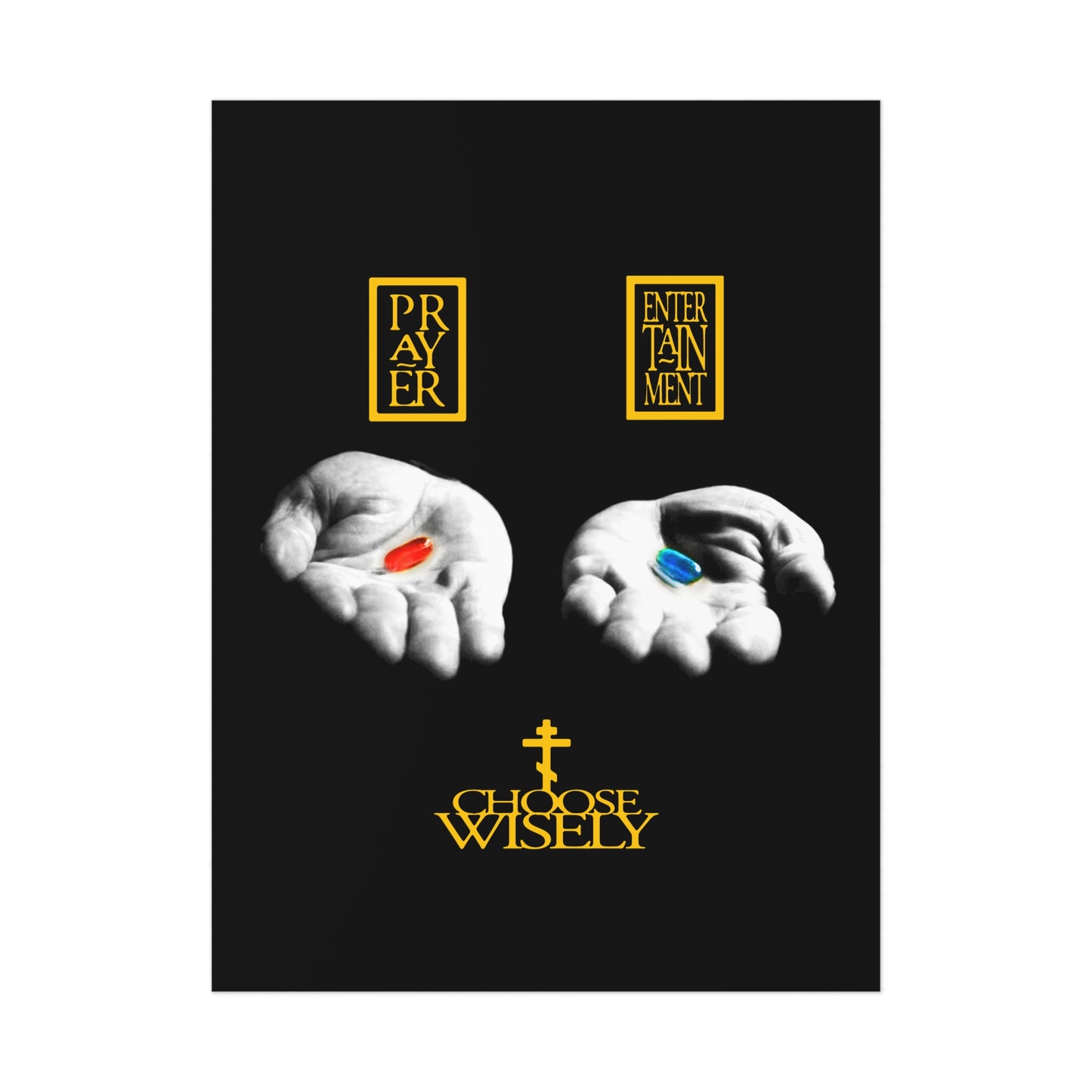 Red Pill Blue Pill (Choose Wisely) No. 1 | Orthodox Christian Art Poster