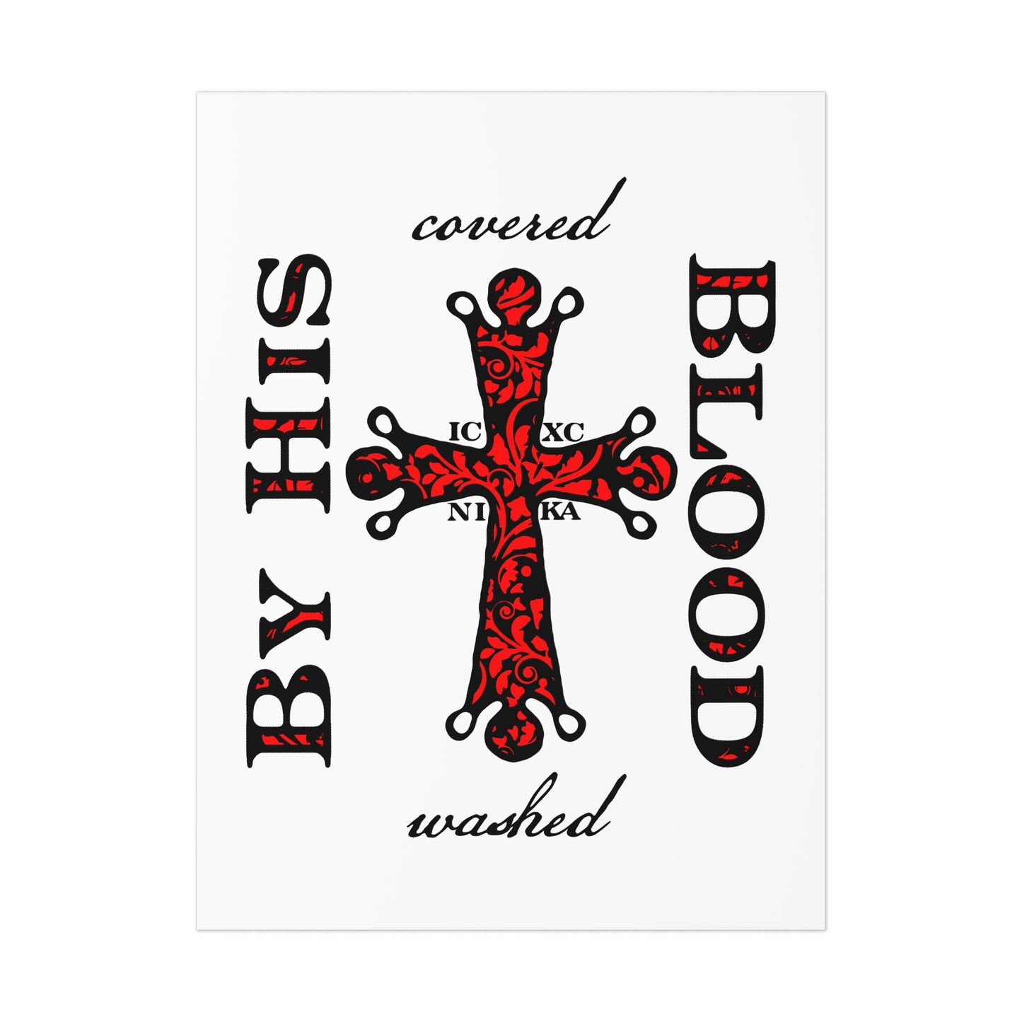 Washed/Covered By His Blood (1 John 1:7) | ICXC NIKA Ornate Red Orthodox Cross | Orthodox Christian Art Poster